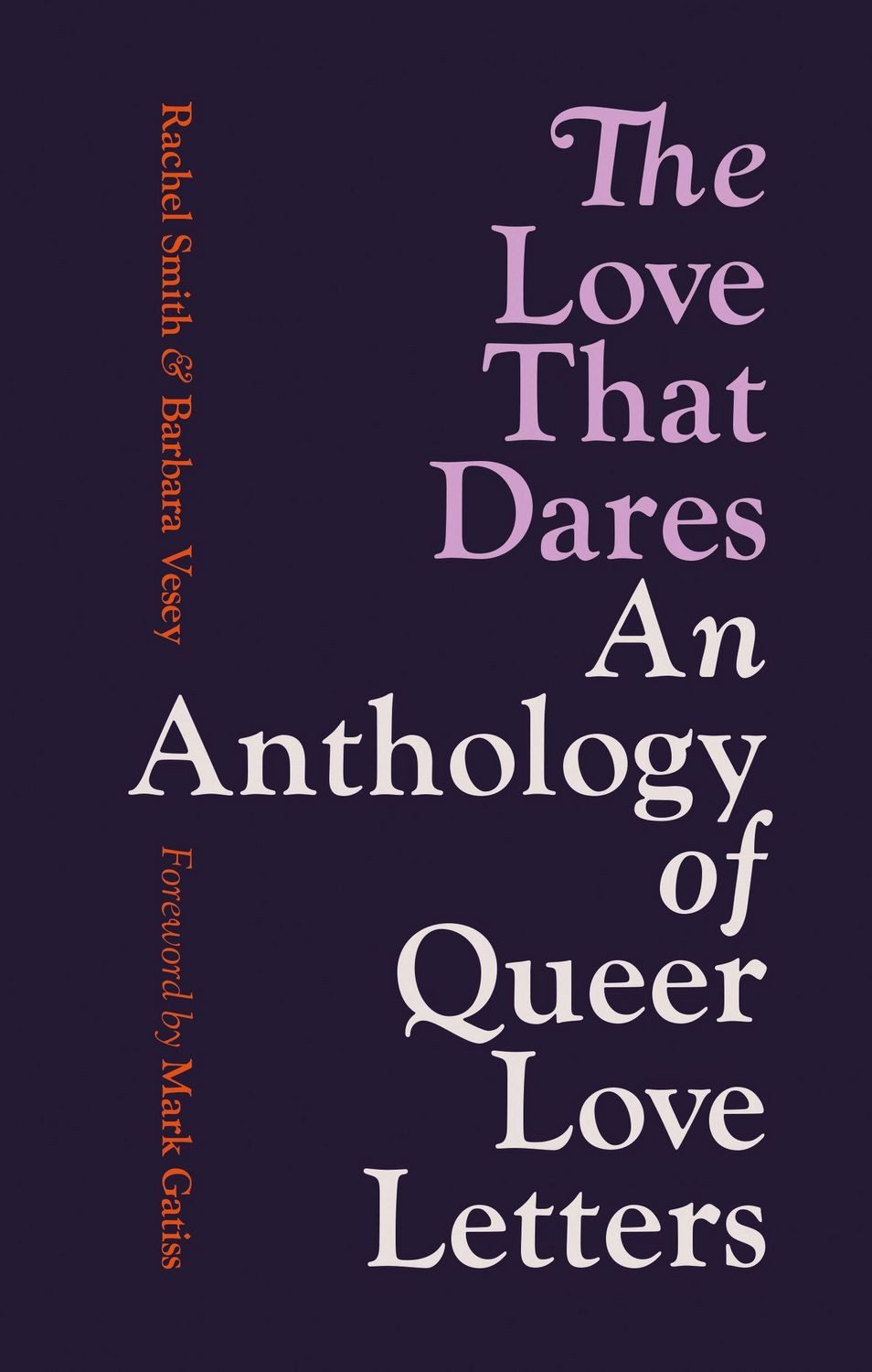 Belletristik The Love That Dares Letters of LGBTQ+ Love & Friendship Through Histor Rachel Smith, Barbara Vesey