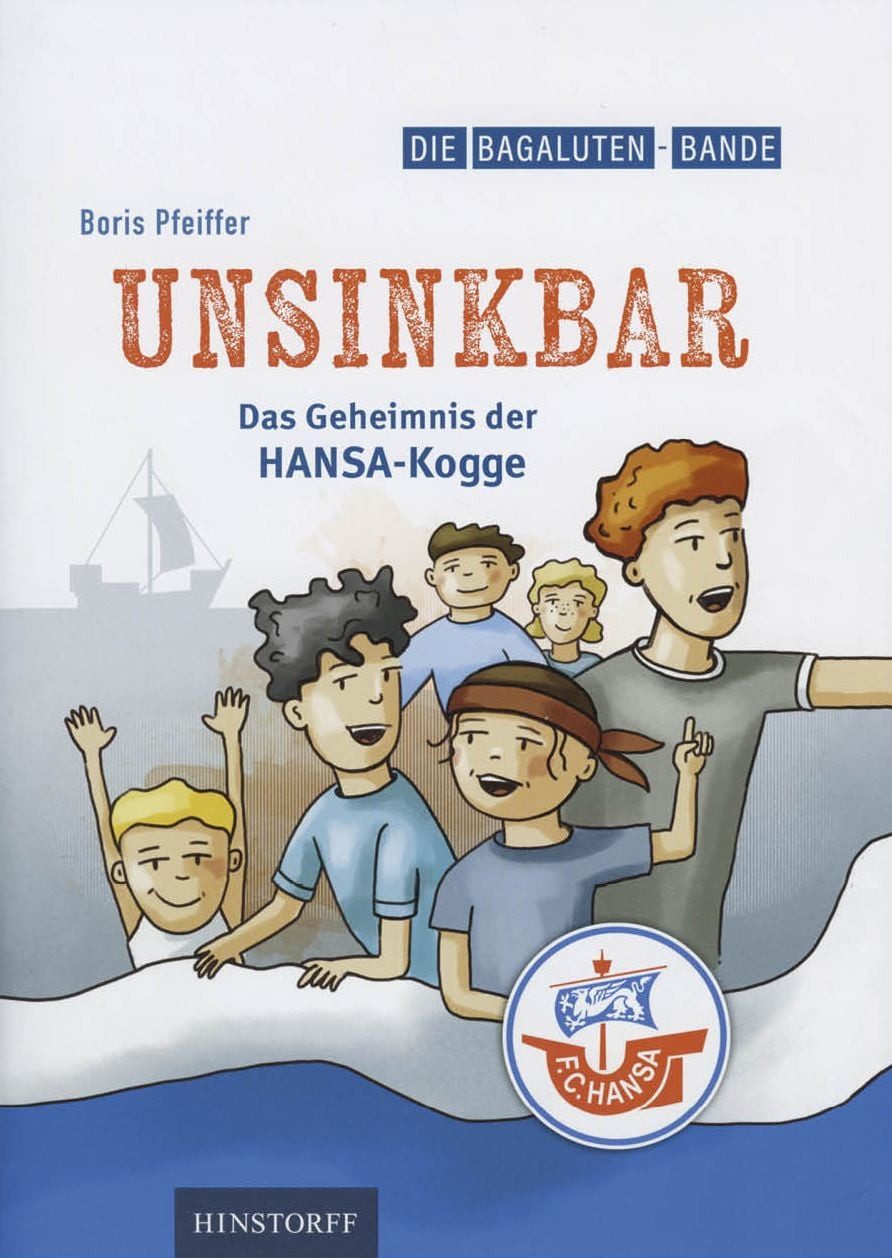 Kinderbuch Die Bagaluten-Bande Unsinkbar - Das Geheimnis der Hansa-Kogge Boris Pfeiffer