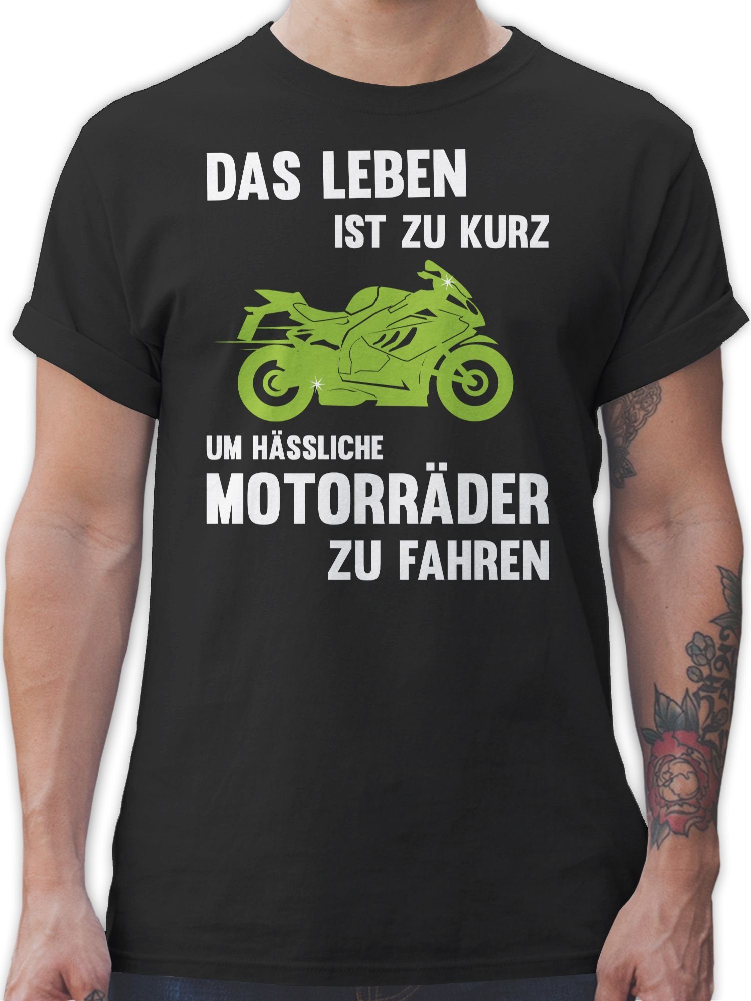 Shirtracer T-Shirt Das Leben ist zu kurz um hässliche Motorräder zu fahren Sprüche Statement 1 Schwarz