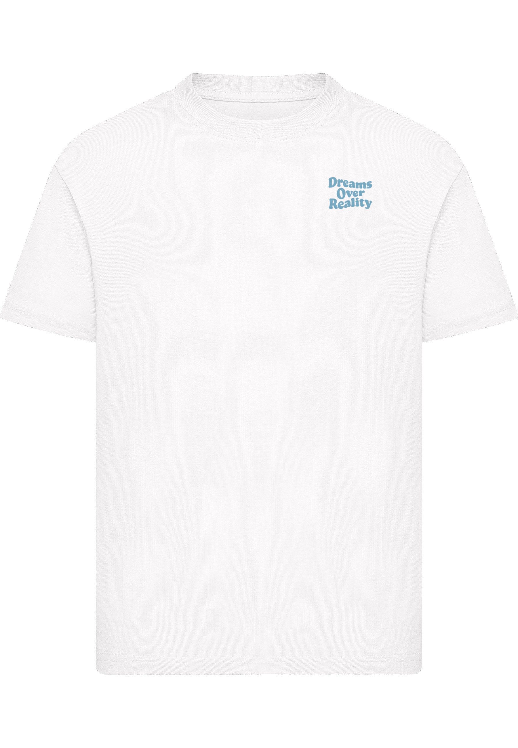 T-Shirt MisterTee Dreams Over Reality Wording Tee