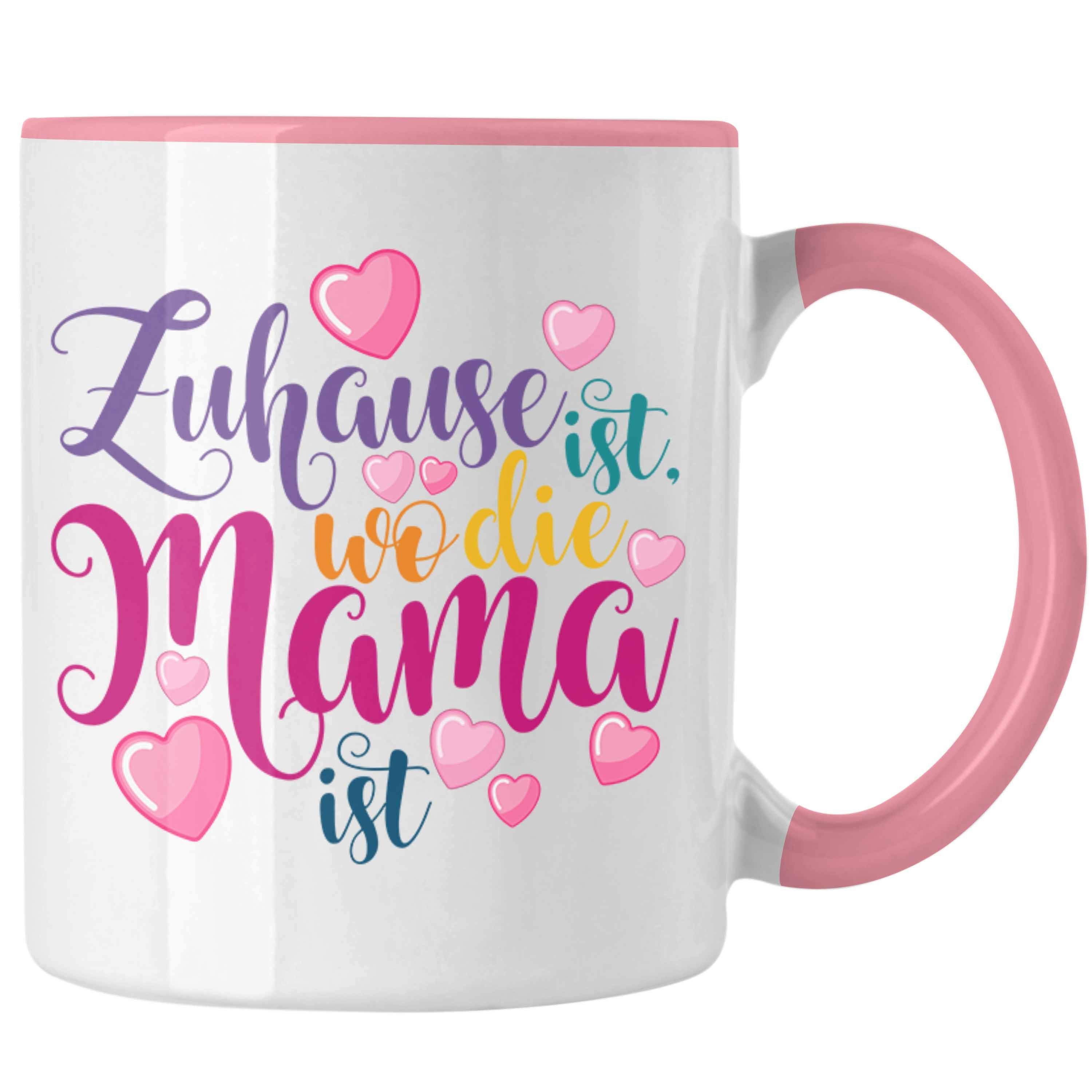 Beste Trendation Rosa Ist Mama Trendation Wo Mama Die Muttertag Mama - Geschenk Spruch Tasse Tasse Geschenkidee Ist Zuhause