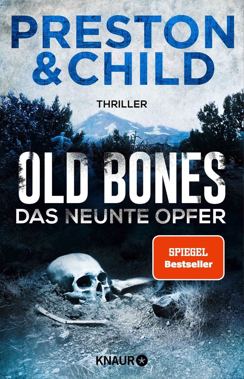 Old Bones - Das neunte Opfer / Douglas Preston, Lincoln Child, SPIEGEL-Bestseller