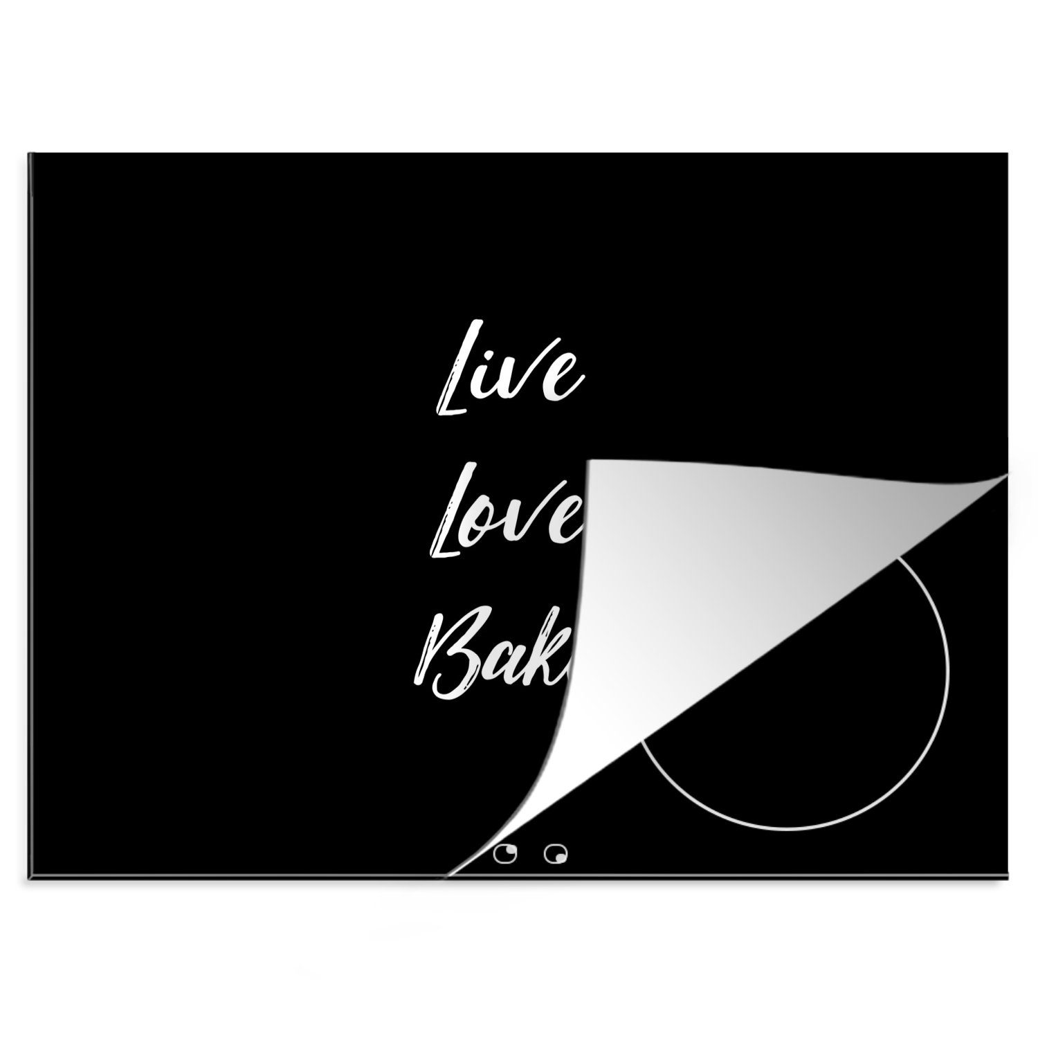 MuchoWow Herdblende-/Abdeckplatte Live Love Bake - Küche - Sprichwörter - Zitate - Backen, Vinyl, (1 tlg), 60x52 cm, Mobile Arbeitsfläche nutzbar, Ceranfeldabdeckung