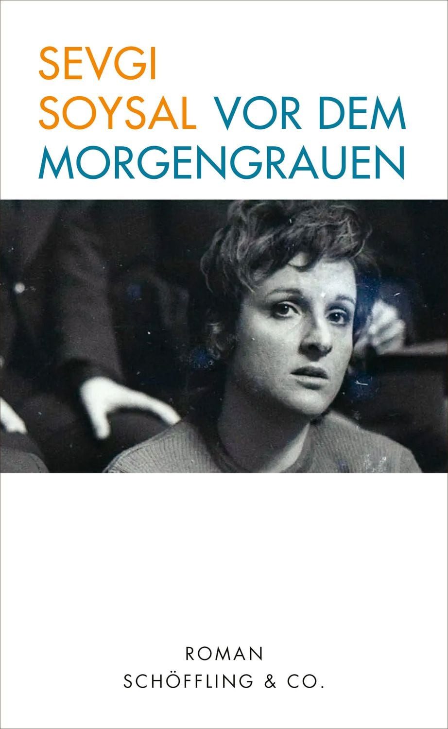 Vor dem Morgengrauen / Sevgi Soysal