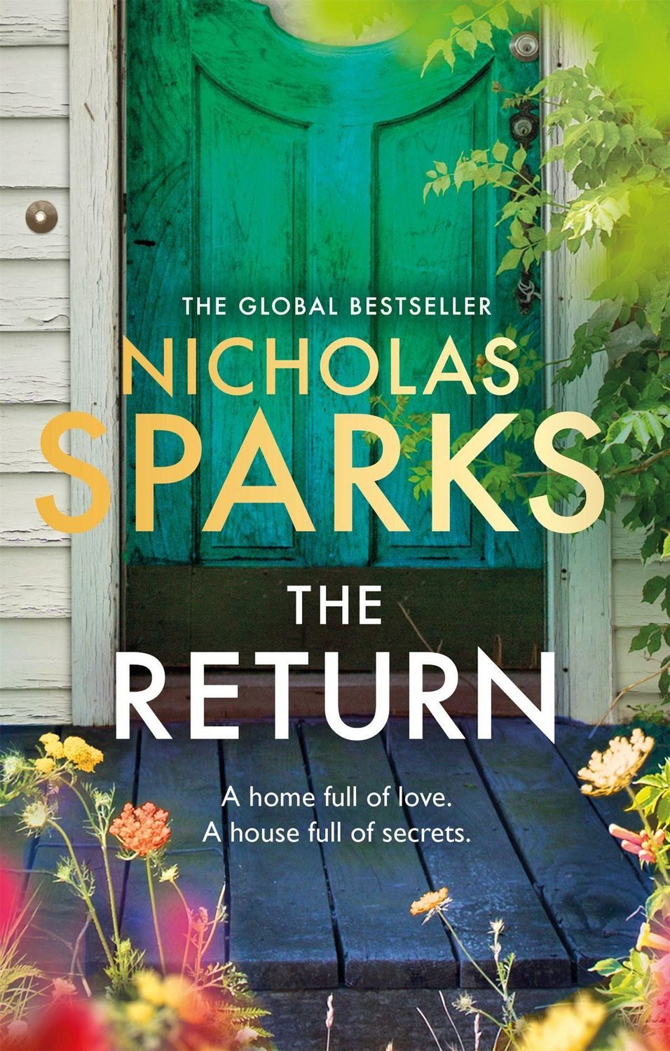 The Return / Nicholas Sparks, The heart-wrenching new novel from the bestselling author of The Notebook