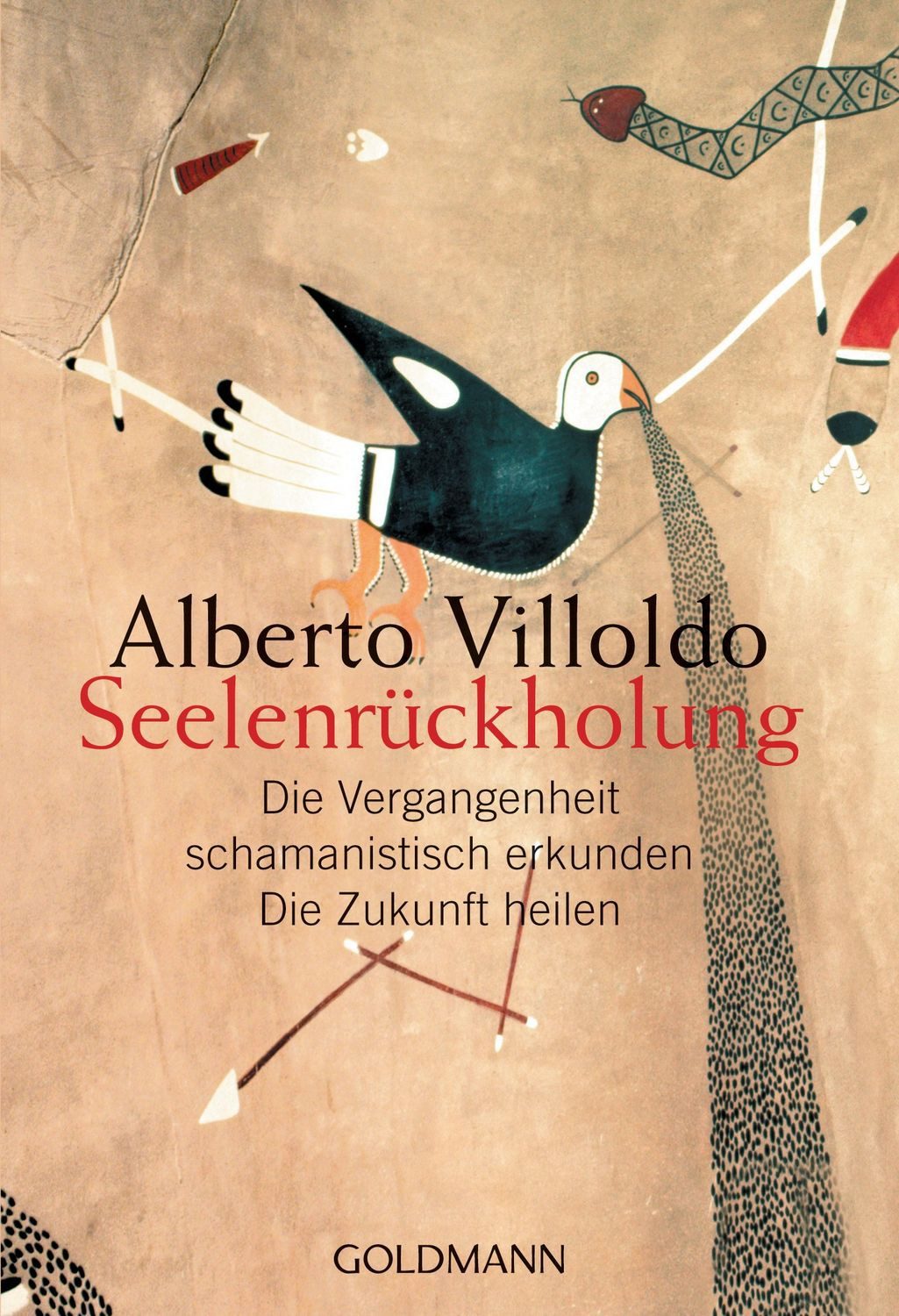 Seelenrückholung / Alberto Villoldo