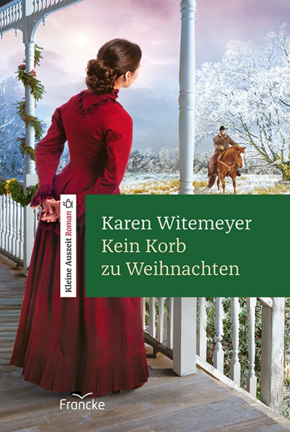 Kein Korb zu Weihnachten / Karen Witemeyer