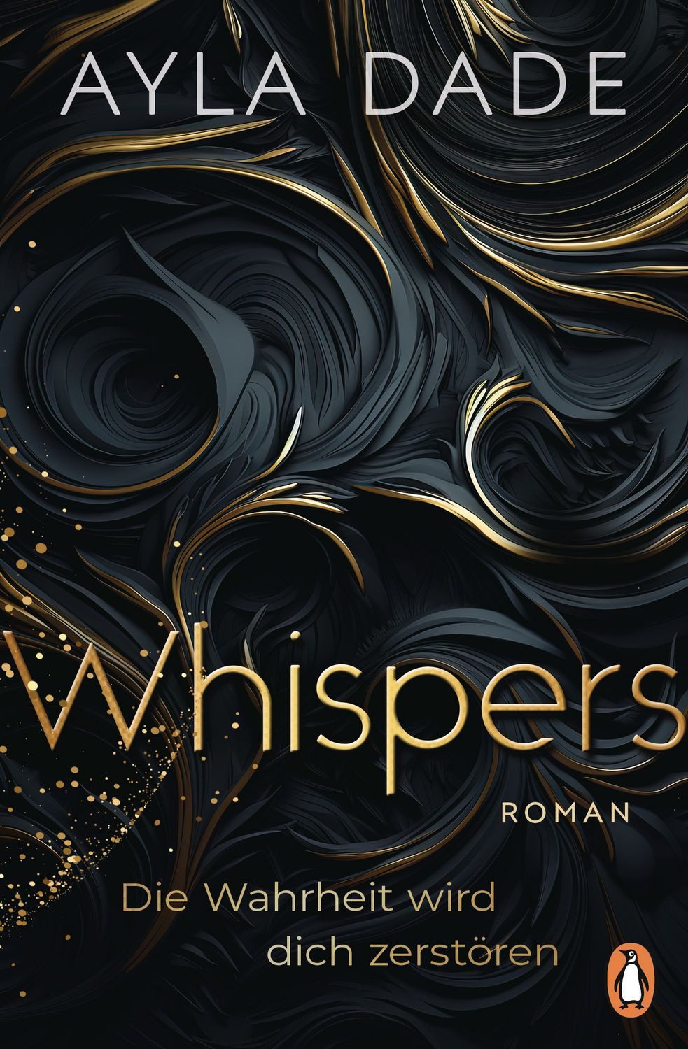 Belletristik WHISPERS. Die Wahrheit wird dich zerstören Roman. Spannung und Spice v Ayla Dade