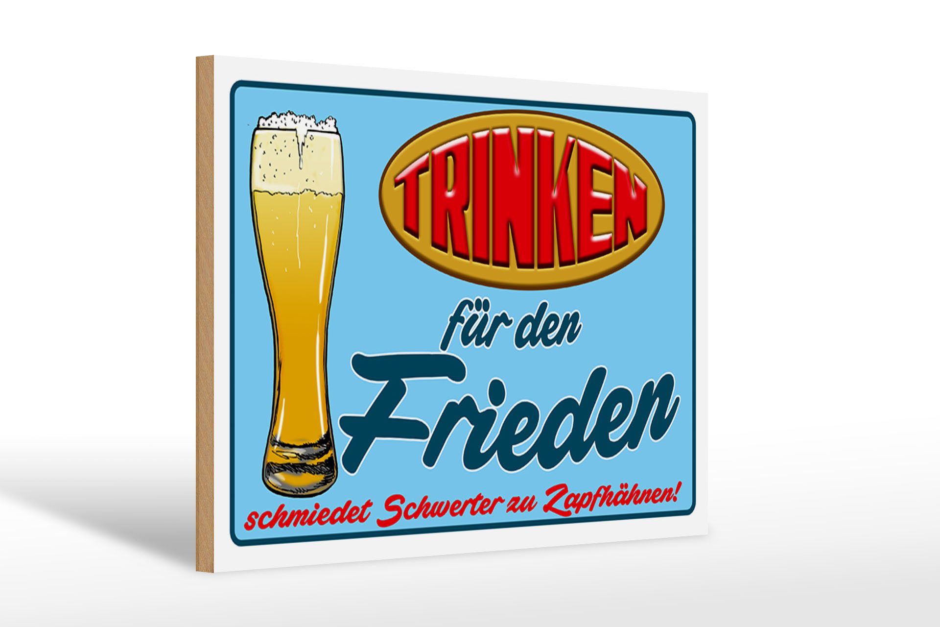 Holzbild 30x20cm Trinken für den Frieden Bier