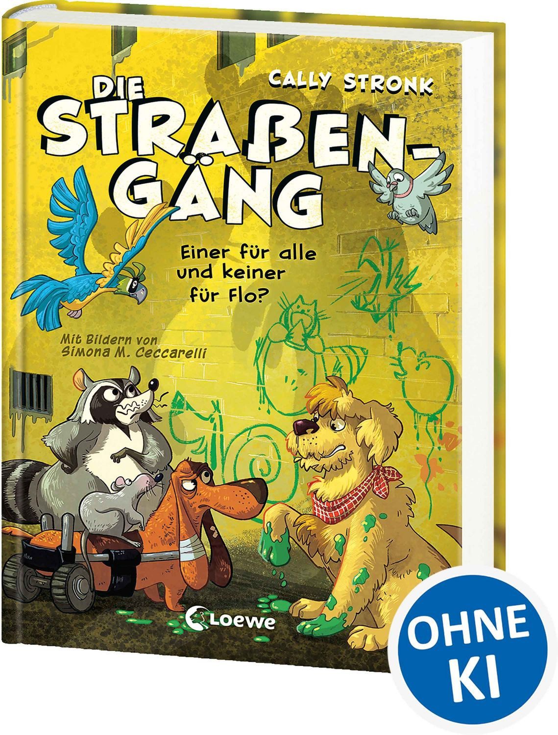 Die Straßengäng (Band 4) - Einer für alle und keiner für Flo? / Cally Stronk