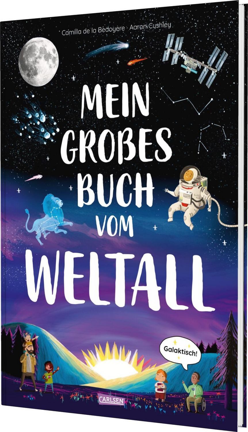 Mein großes Buch vom Weltall / Camilla de la Bedoyere, Galaktisch!