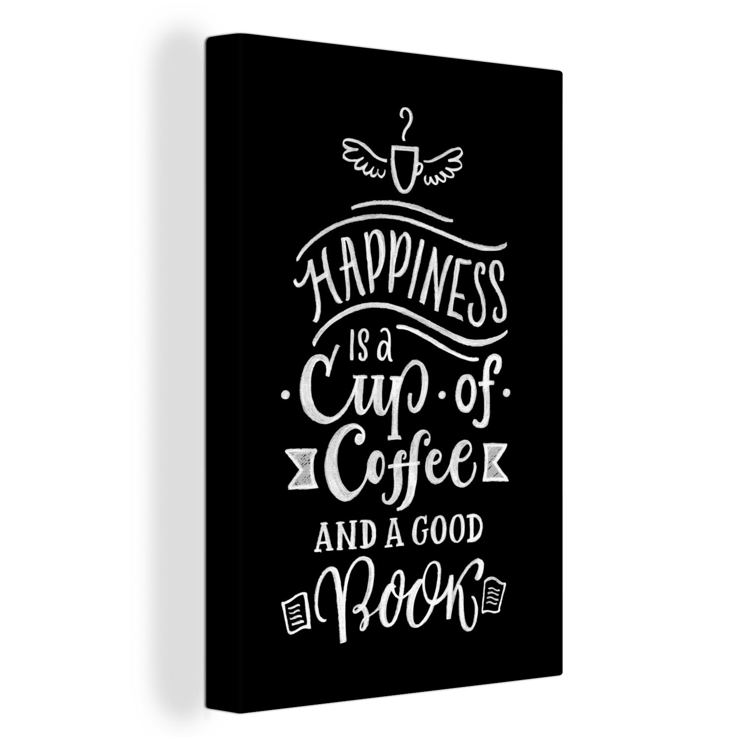 OneMillionCanvasses® Leinwandbild Zitate Das Glück ist eine Tasse