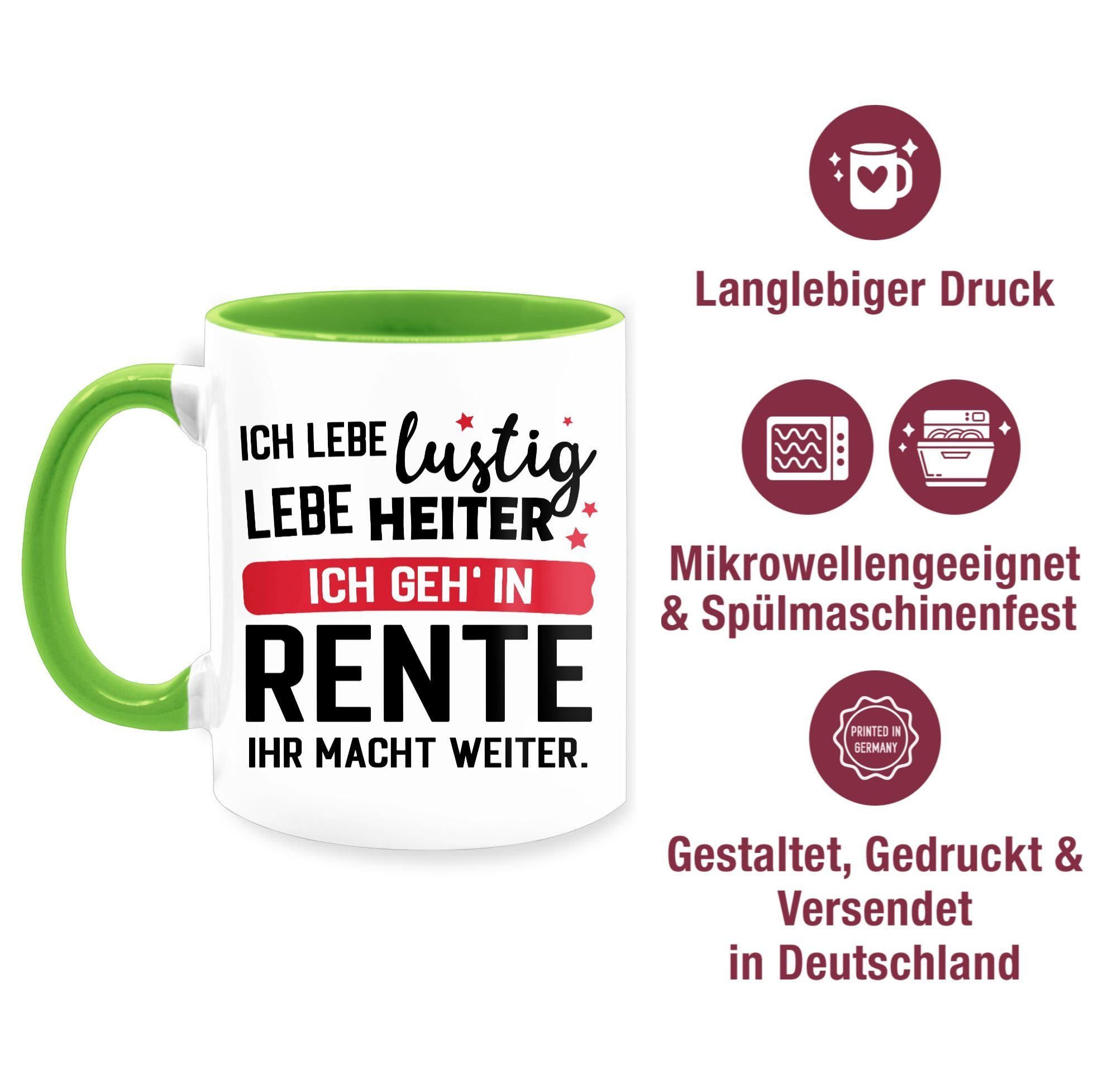 in Rente Ihr 1 Shirtracer - Ich Rente geh weiter., macht Hellgrün Geschenk Keramik, Kaffeetasse Tasse