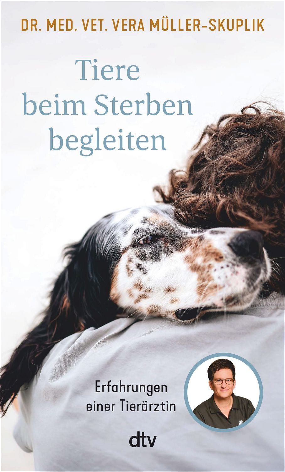 Tiere beim Sterben begleiten / Vera Müller-Skuplik