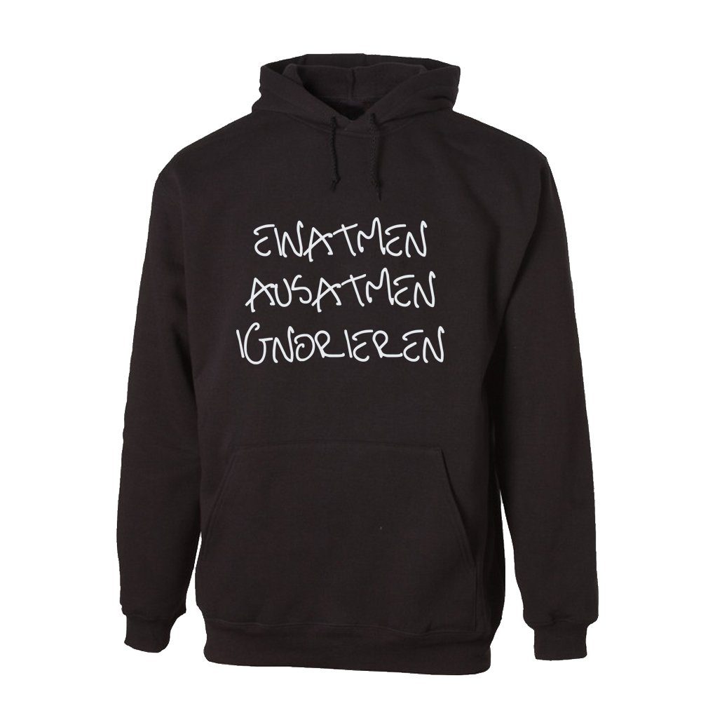 G-graphics Hoodie Einatmen – Ausatmen – Ignorieren mit trendigem Frontprint, Aufdruck auf der Vorderseite, Spruch/Sprüche/Print/Motiv, für jung & alt