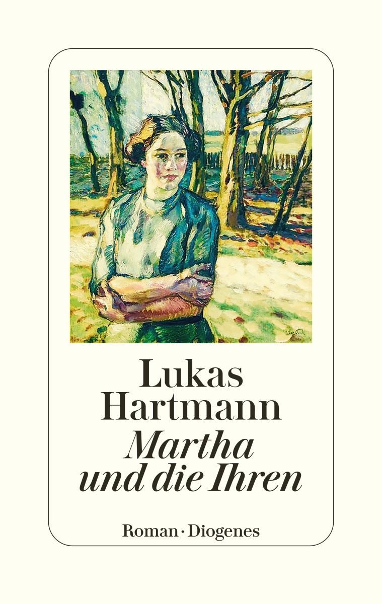 Martha und die Ihren / Lukas Hartmann