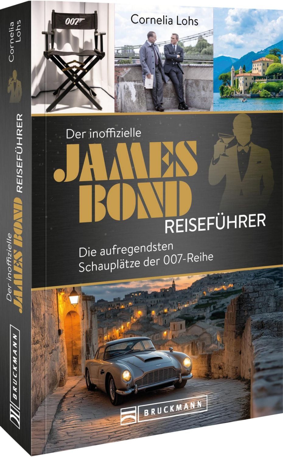 Der inoffizielle James Bond Reiseführer / Cornelia Lohs