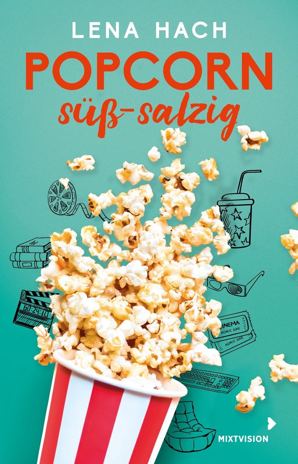 Popcorn süß-salzig / Lena Hach, Herrlich selbstironische Young-Adult Love-Story ab 12 Jahren