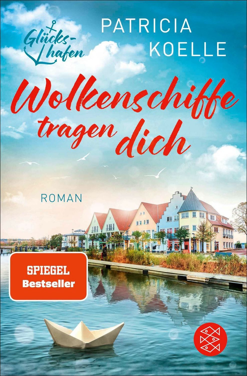 Wolkenschiffe tragen dich / Patricia Koelle