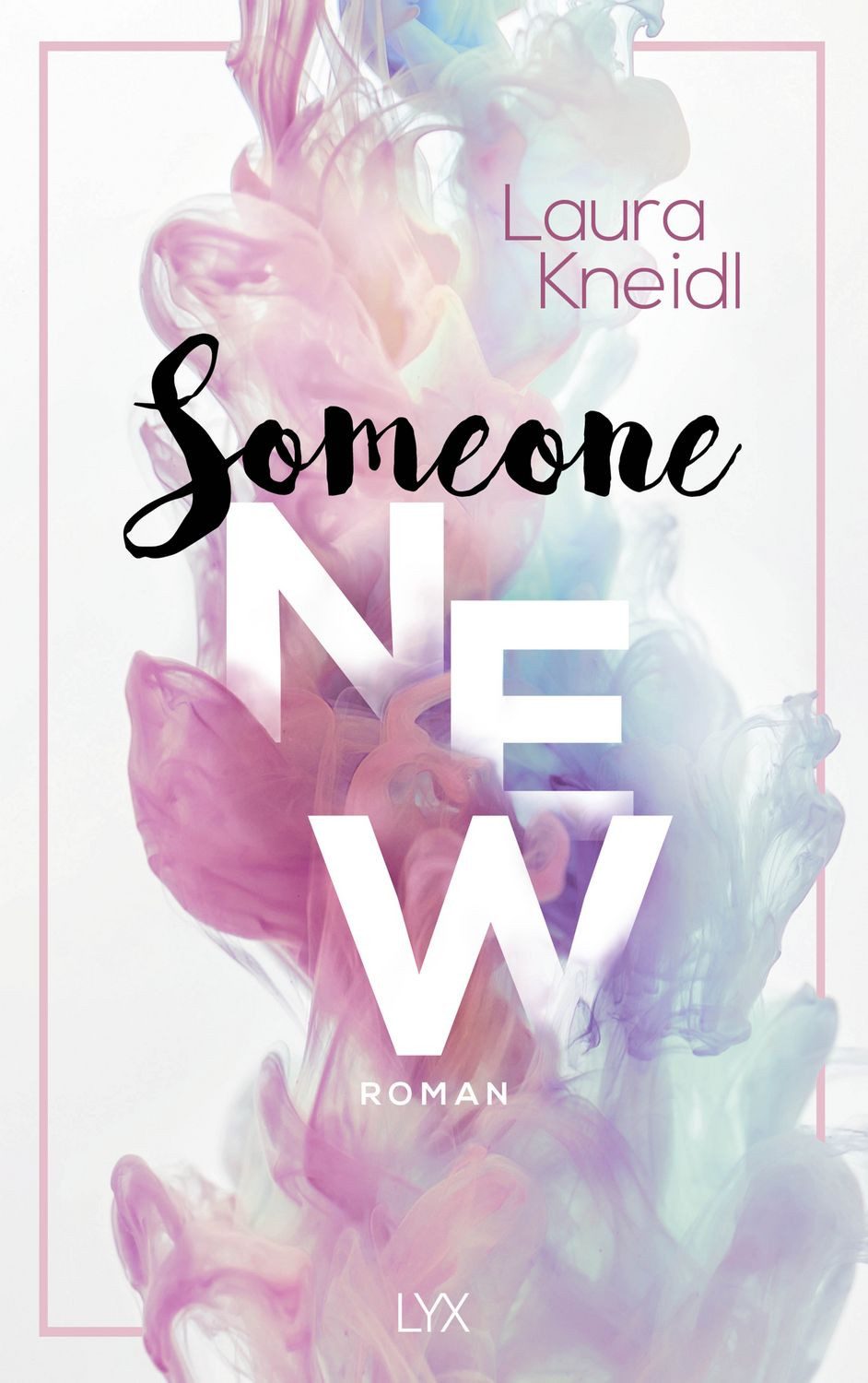 Someone New / Laura Kneidl