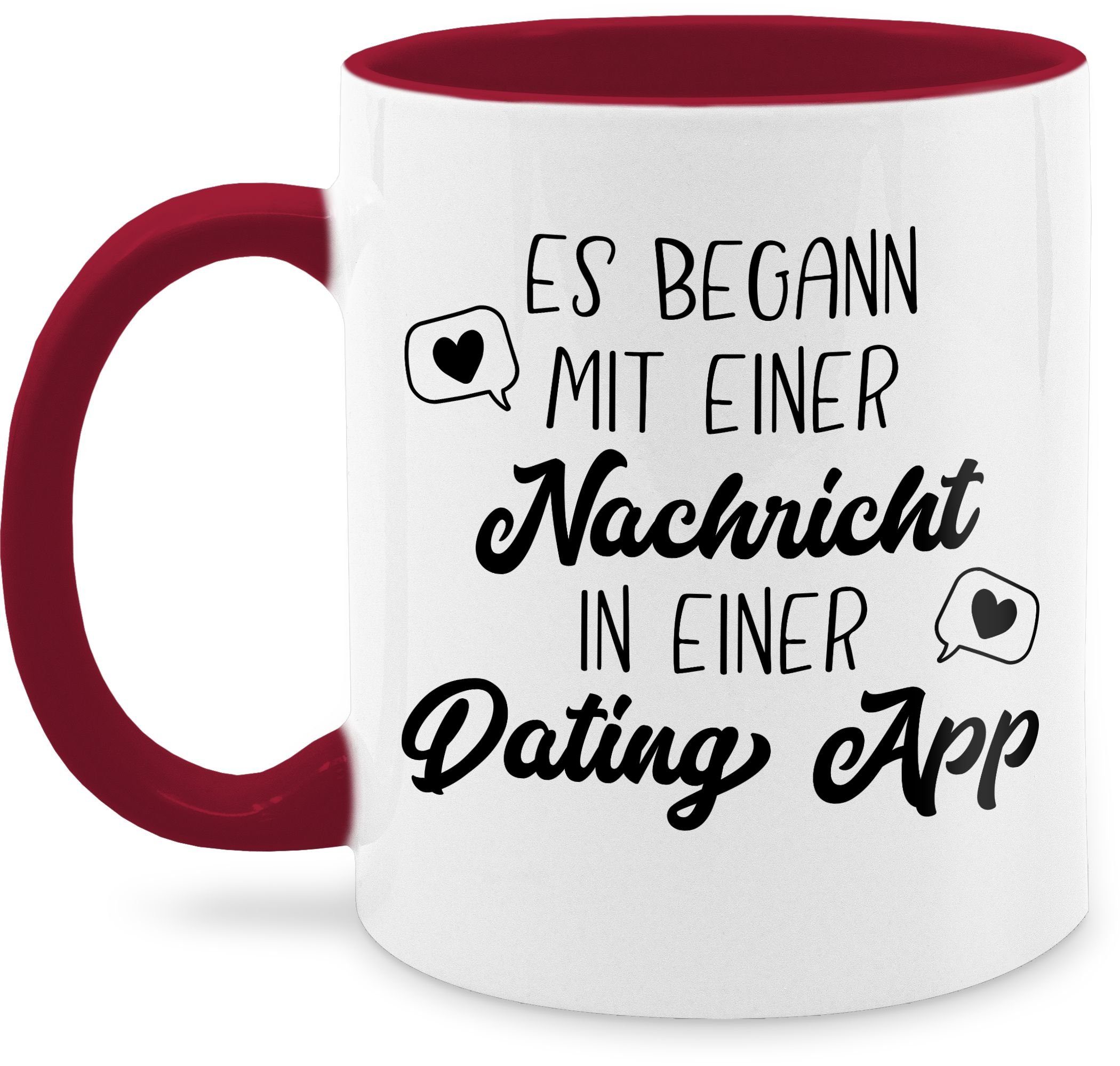 Shirtracer Tasse Keramik, Dating Geschenk Nachricht begann App, 2 einer Es mit Valentinstag Bordeauxrot