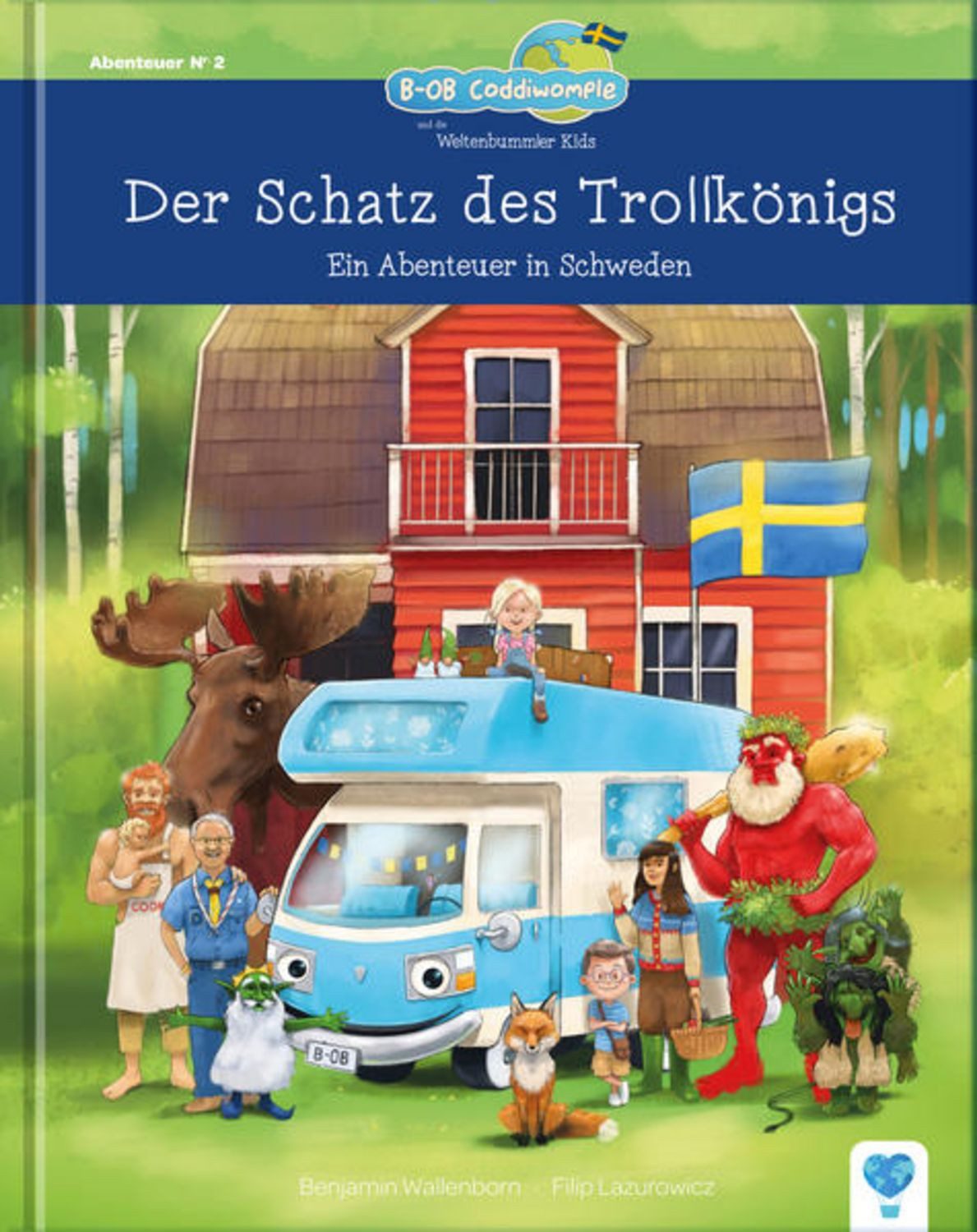 Der Schatz des Trollkönigs / Benjamin Wallenborn