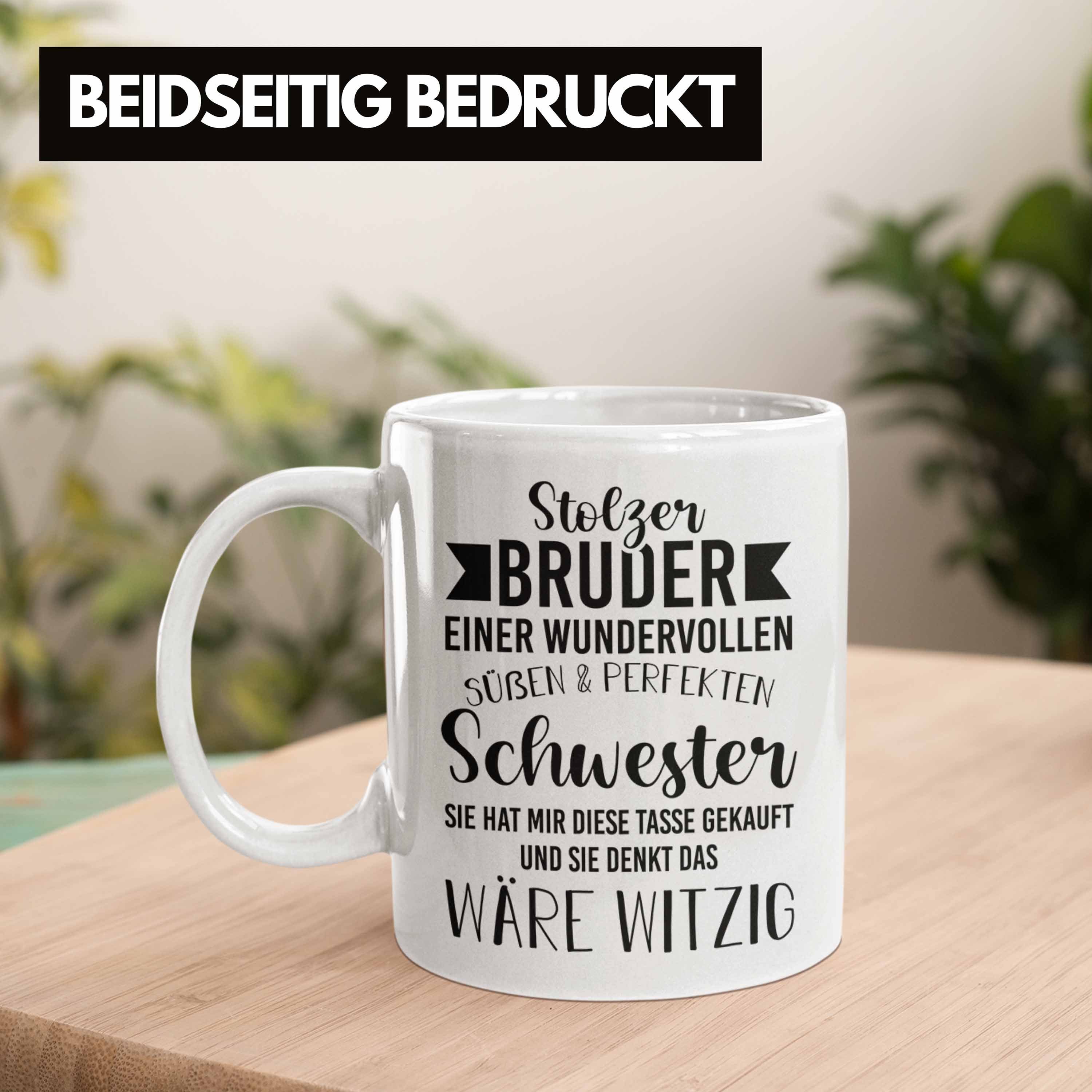 Kaffeetasse Schwester - Stolzer Geschenk mit Geschenkidee Tasse Tasse Bruder Spruch Bruder - Bruder von Weiss - Trendation Trendation
