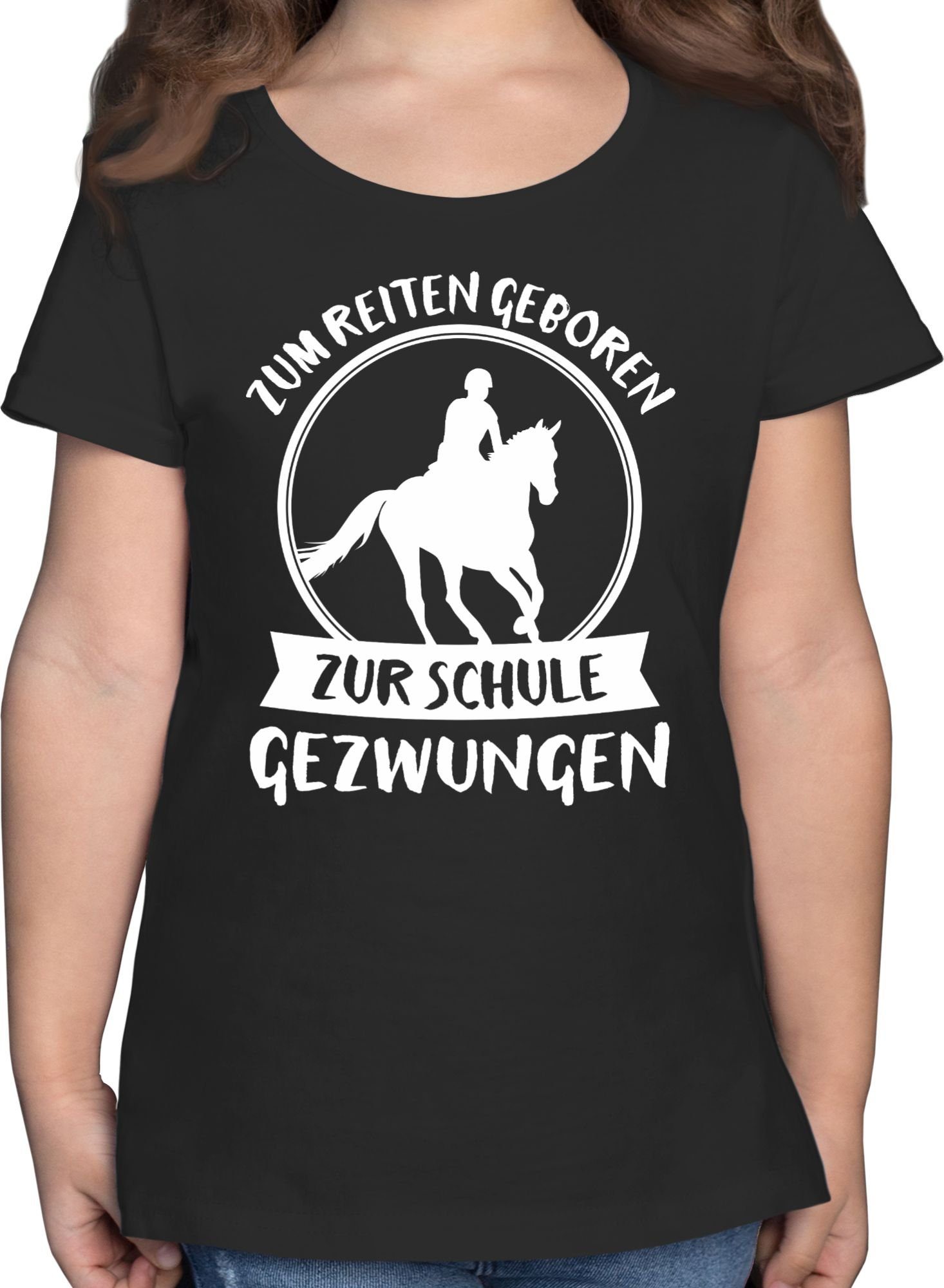 Shirtracer T-Shirt 2 Zum gezwungen zur Mädchen Reiten Schwarz geboren Schule Einschulung