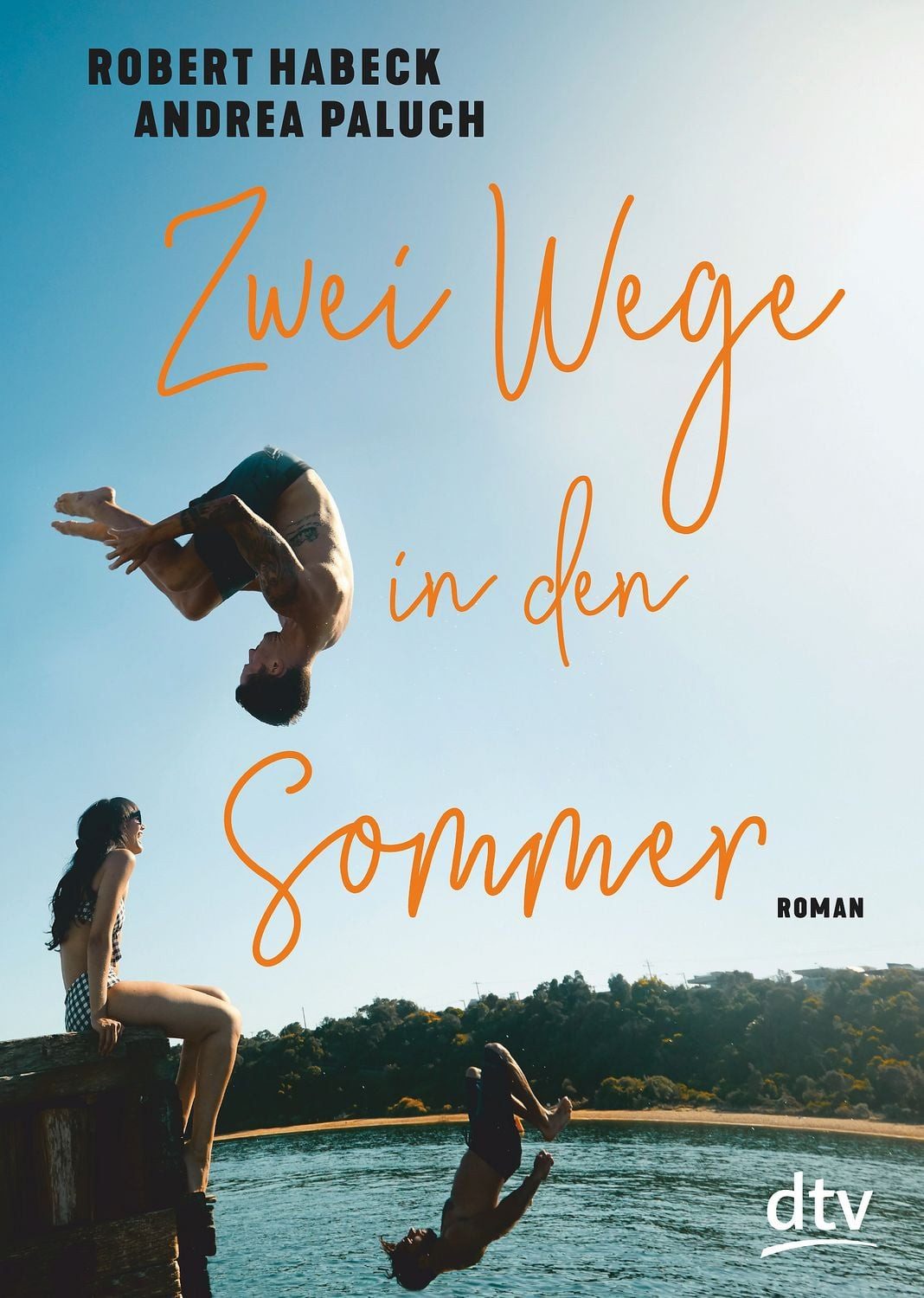 Zwei Wege in den Sommer / Robert Habeck, Andrea Paluch