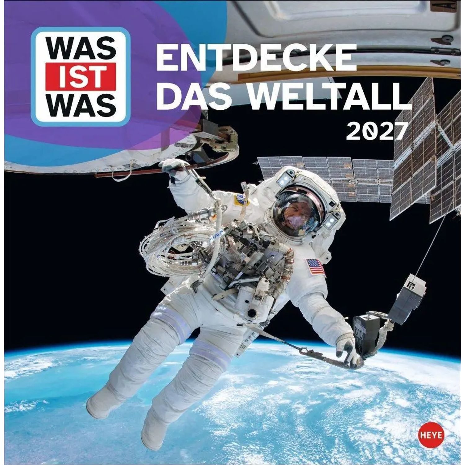 HEYE Wandkalender WAS IST WAS Entdecke das Weltall Broschurkalender 2027