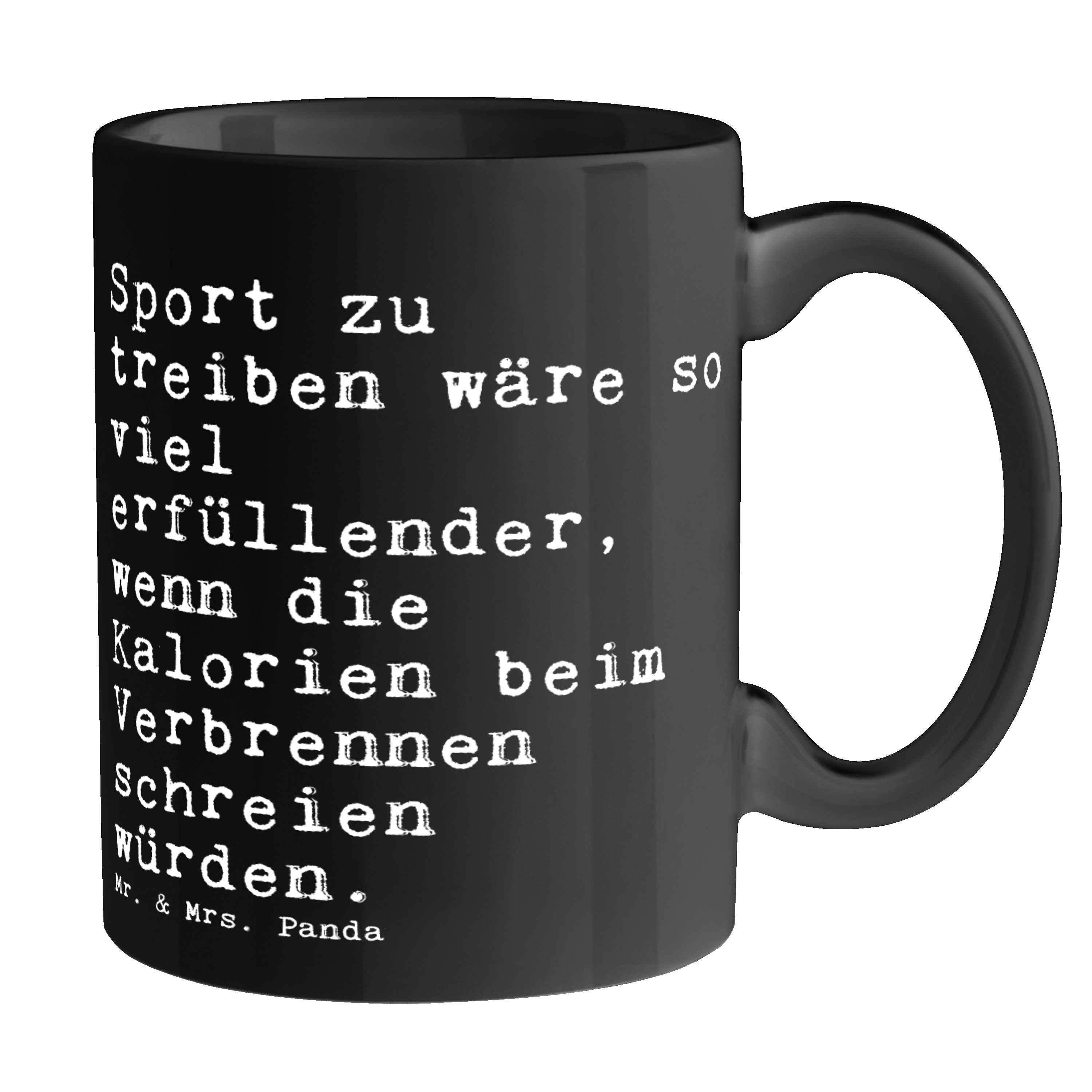 Mr. & Mrs. Panda Tasse Sport zu treiben wäre... - Schwarz - Geschenk, Kalorien, Diät, Weishe, Keramik Schwarz