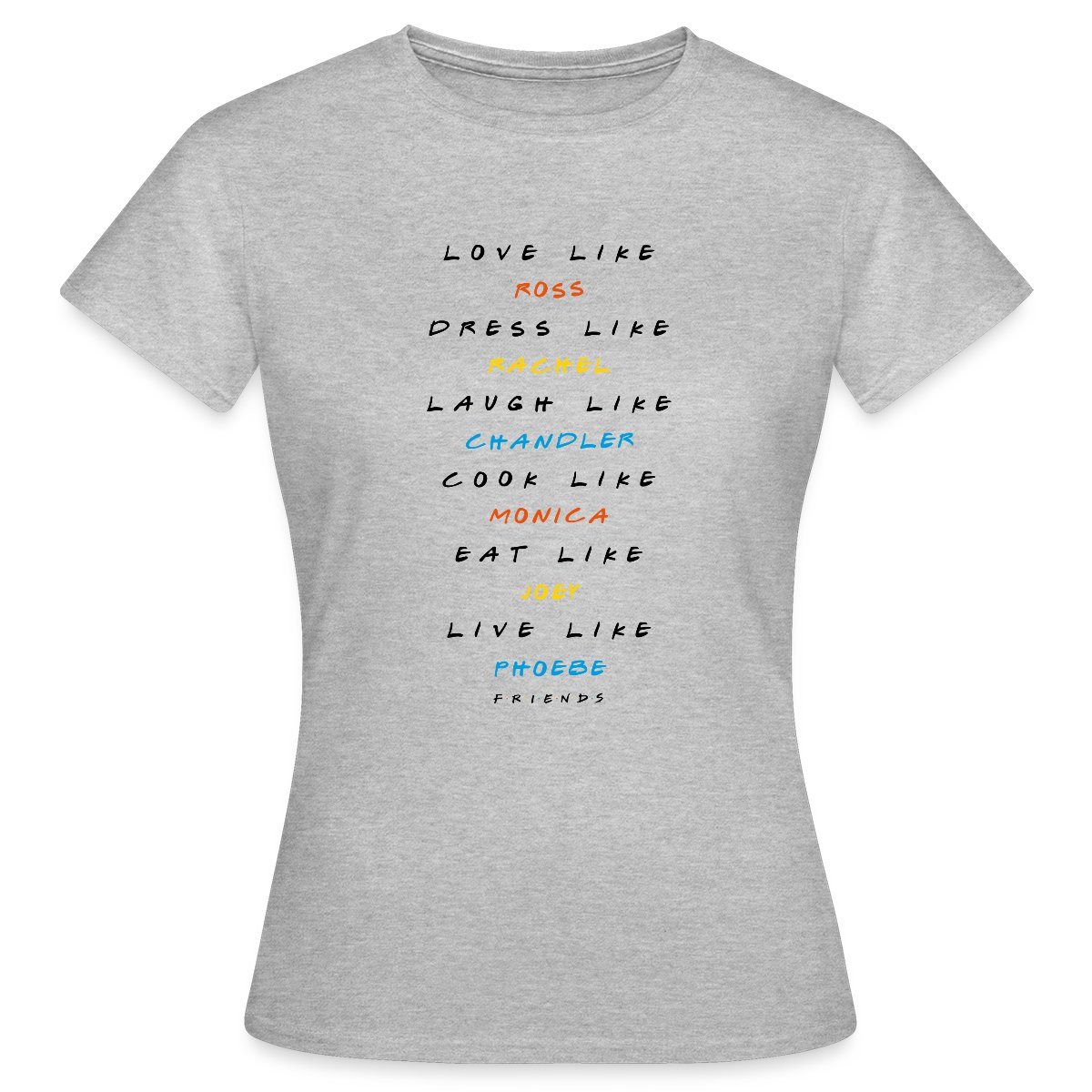 Spreadshirt T-Shirt Friends Sei Wie Sie Frauen T-Shirt (1-tlg) günstig online kaufen