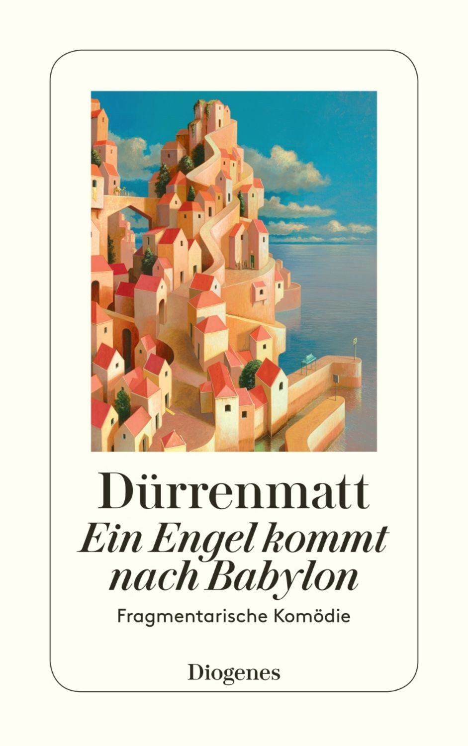 Ein Engel kommt nach Babylon / Friedrich Dürrenmatt