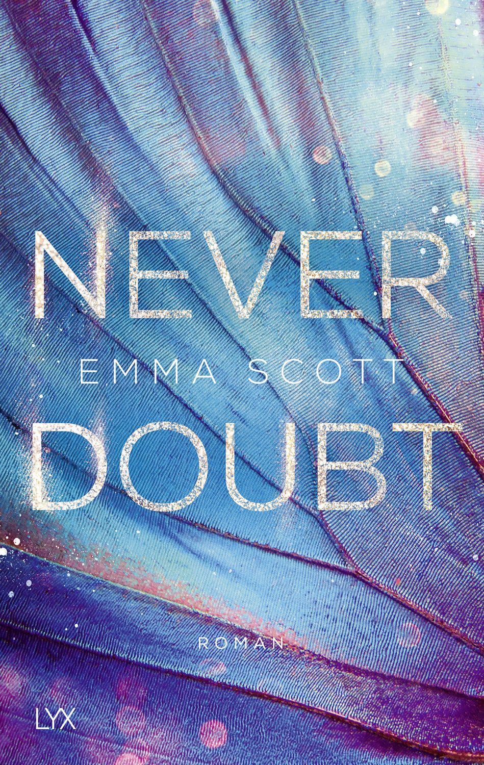 Never Doubt / Emma Scott, Roman