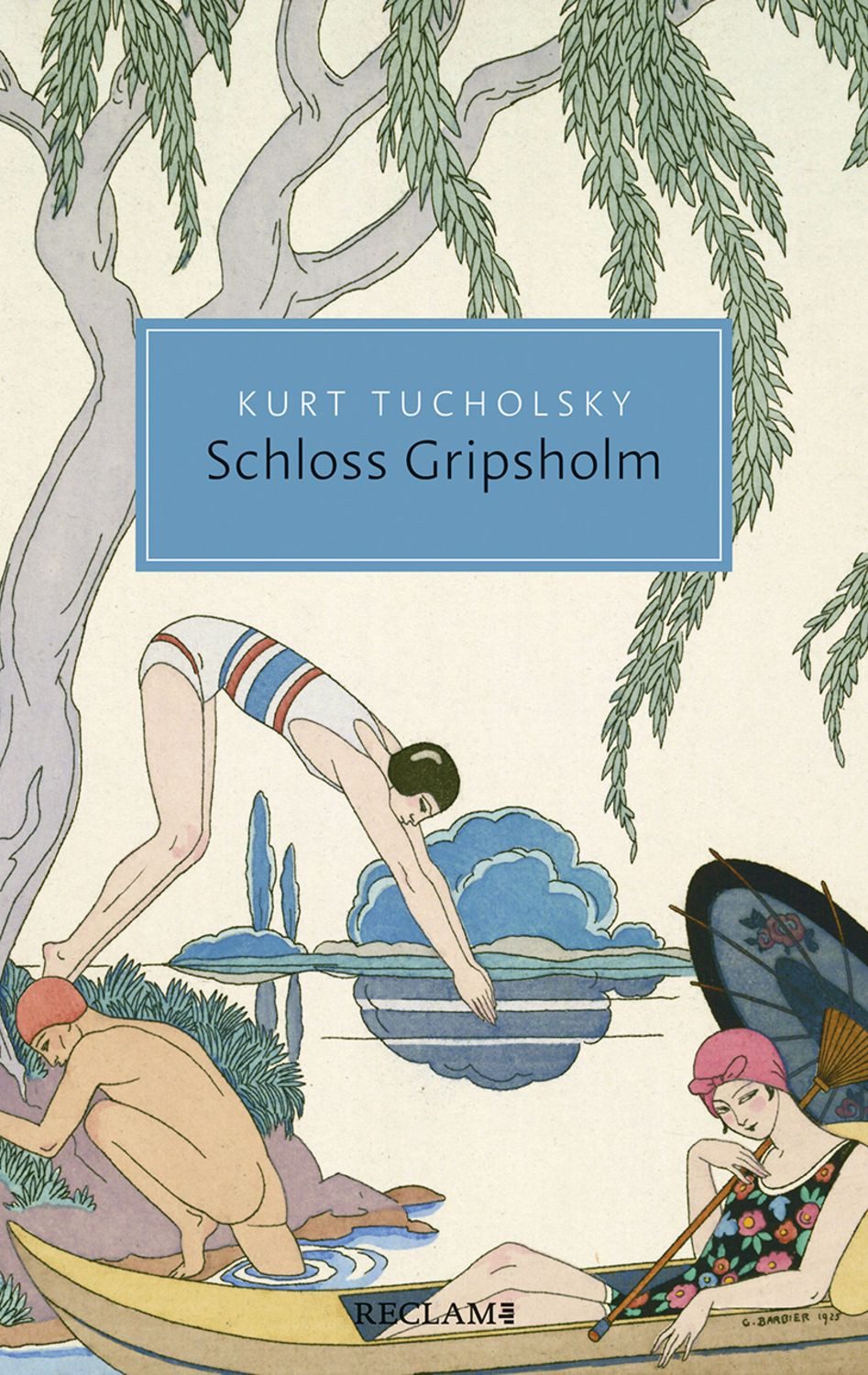 Schloss Gripsholm / Kurt Tucholsky, Eine Sommergeschichte
