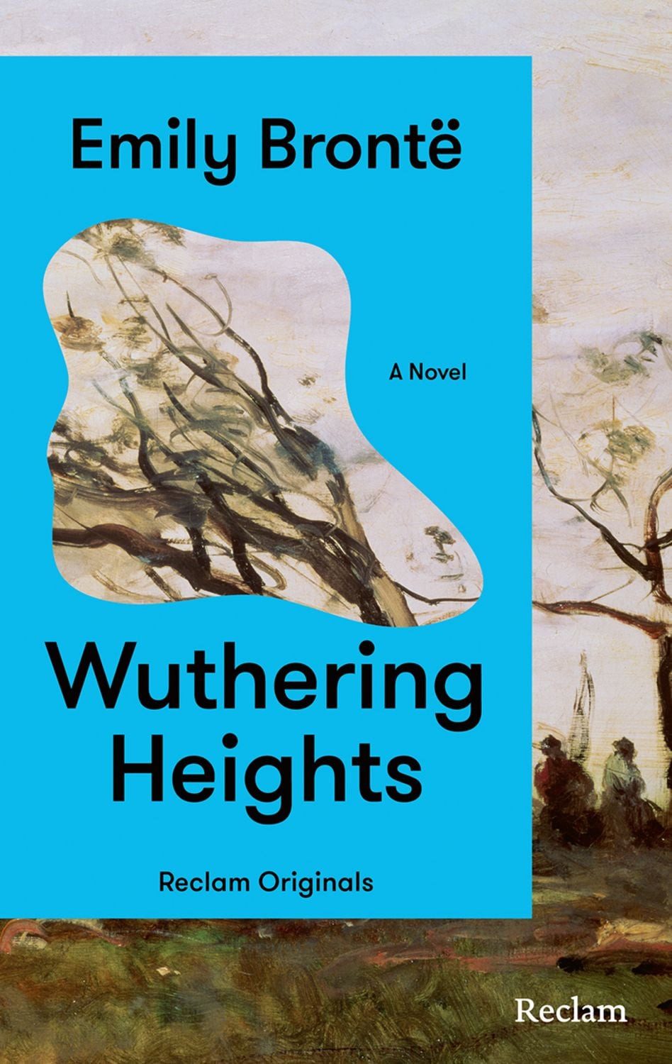 Wuthering Heights. A Novel / Emily Bronte