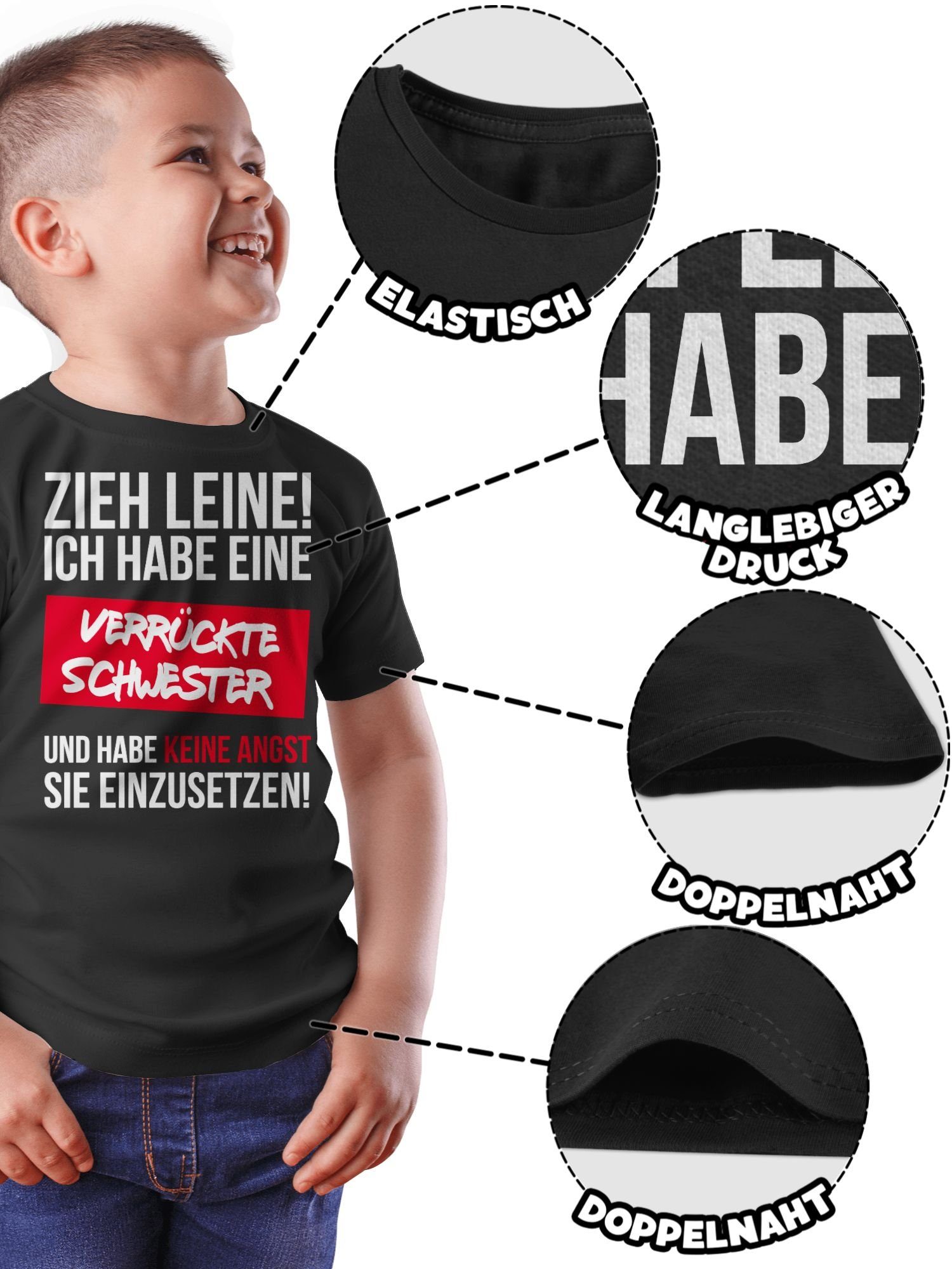 Zieh 1 Leine Ich Schwarz verrückte habe Schwester Shirtracer eine Schwester T-Shirt