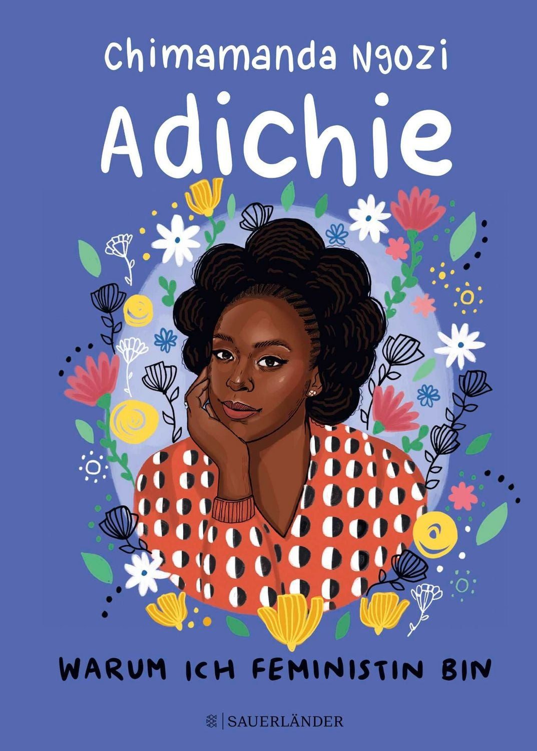 Warum ich Feministin bin / Chimamanda Ngozi Adichie