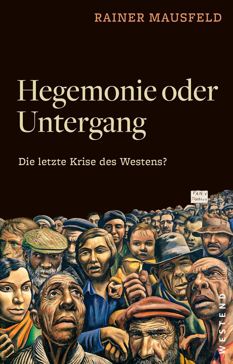 Hegemonie oder Untergang / Rainer Mausfeld