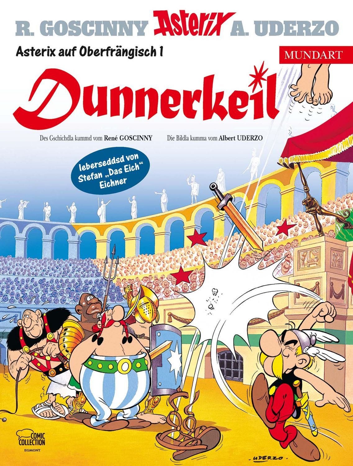 Asterix Mundart Oberfränkisch I Dunnerkeil / René Goscinny, Albert Uderzo, Dunnerkeil