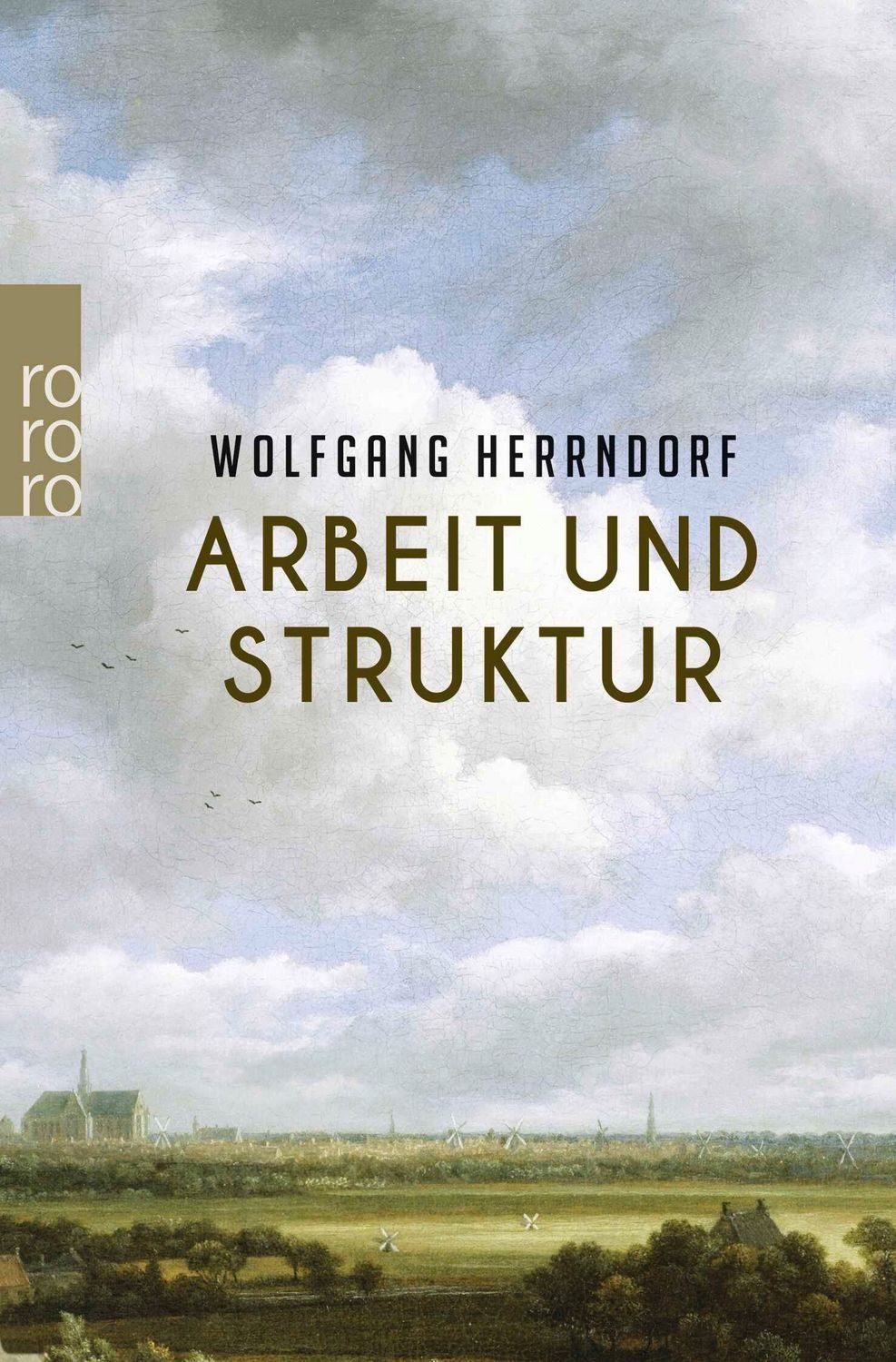 Arbeit und Struktur / Wolfgang Herrndorf