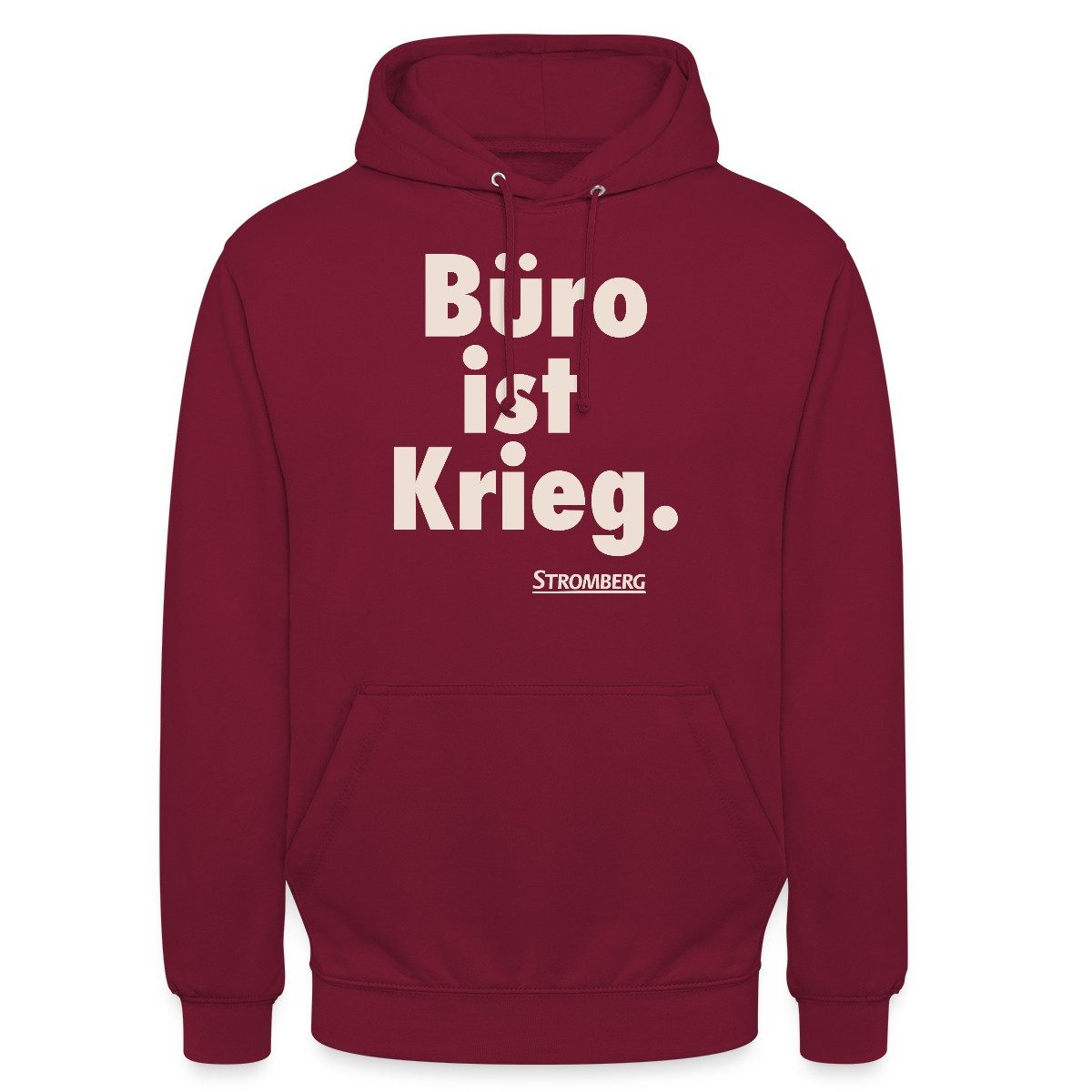 Hoodie Stromberg Spruch Büro Ist Krieg Unisex Hoodie