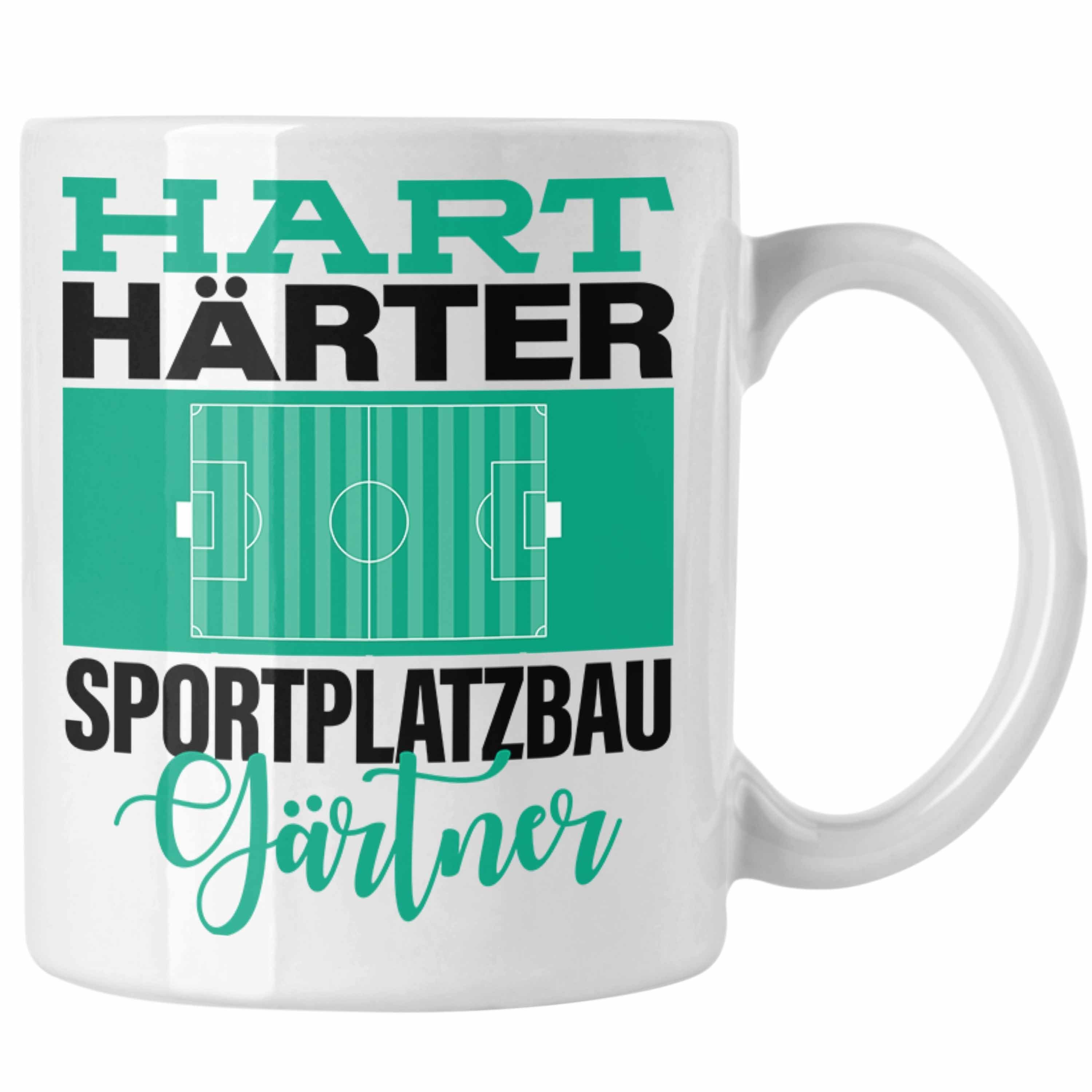 Trendation Tasse Tasse für Sportplatzbaugärtner Geschenkidee Spruch "Hart Härter Sportp Weiss