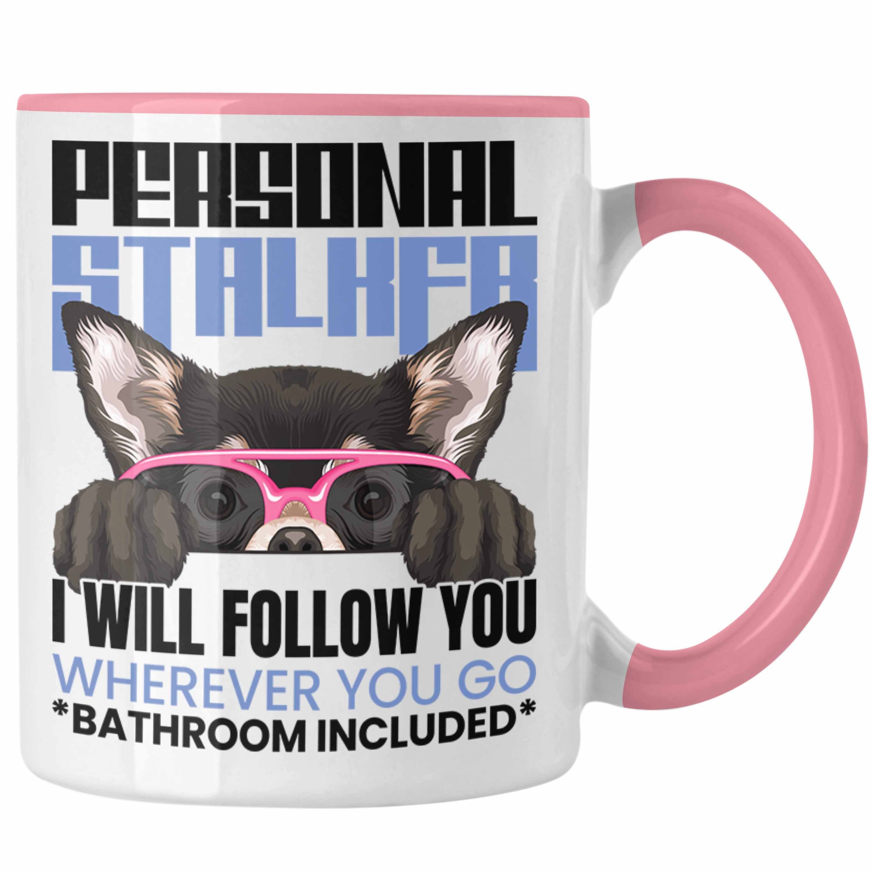 Trendation Tasse Chihuahua Besitzerin Tasse Geschenk Lustiger Spruch Geschenkidee Perso Rosa