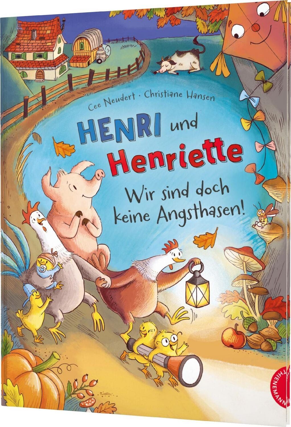 Henri und Henriette 5: Henri und Henriette – Wir sind doch keine Angst / Cee Neudert, Herbstliches Bauernhof-Abenteuer für Kinder ab 4 Jahren