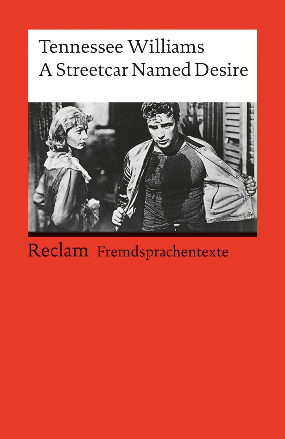 A Streetcar named Desire / Tennessee Williams