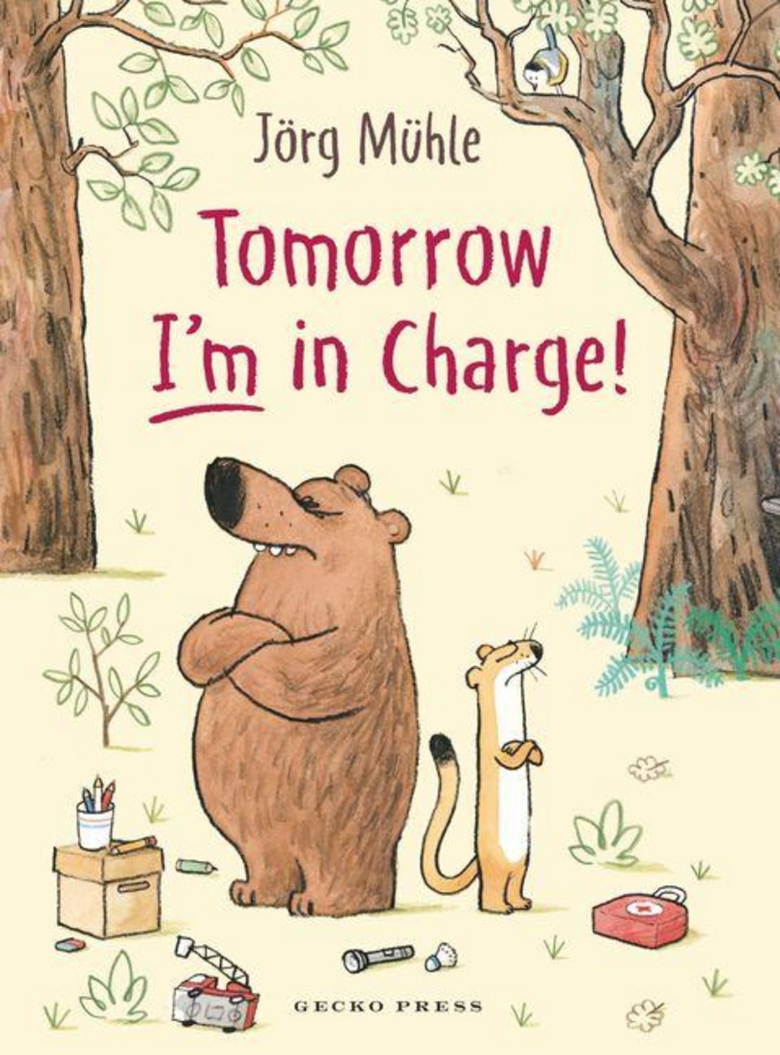 Tomorrow I'm in Charge / Jörg Mühle