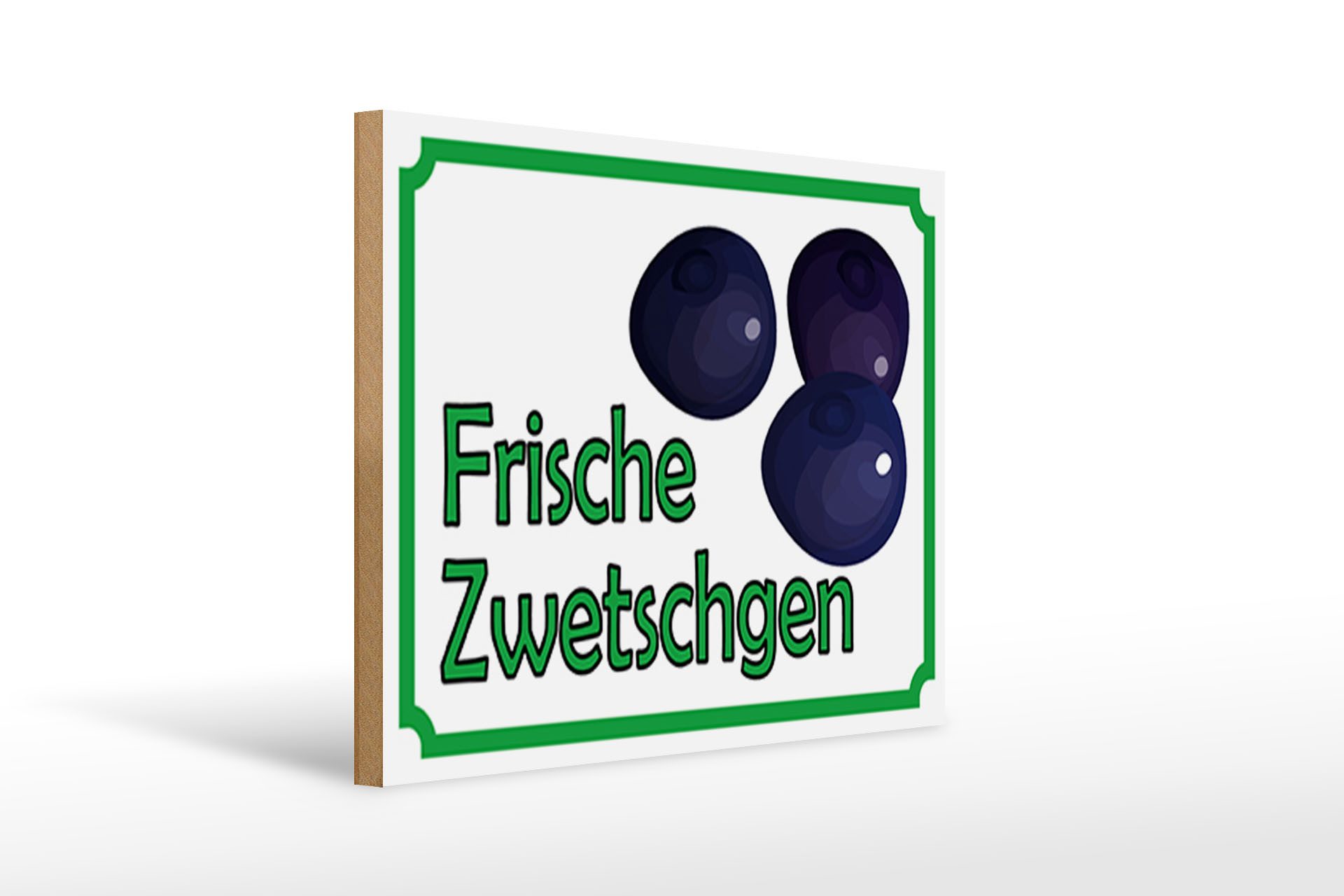 Holzbild Hinweis 40x30cm frische Zwetschgen Hofladen