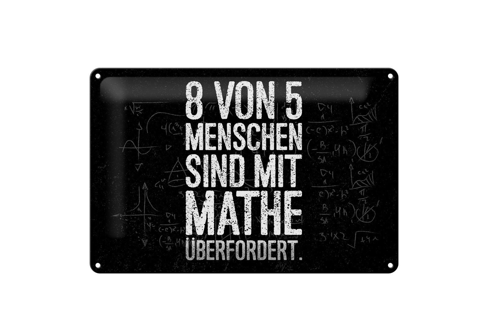 Femer GmbH Metallschild Spruch 20x30 cm 8 von 5 Menschen sind mit Mathe überfordert, (1 St), gewölbte Oberfläche, abgerundete Ecken, umgeschlagene Kanten