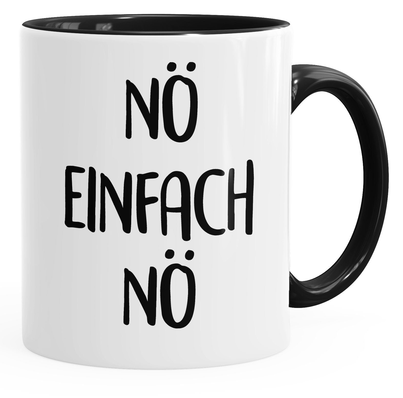 MoonWorks Tasse lustige KaffeeTasse Nö Einfach Nö Spruch Sprüche